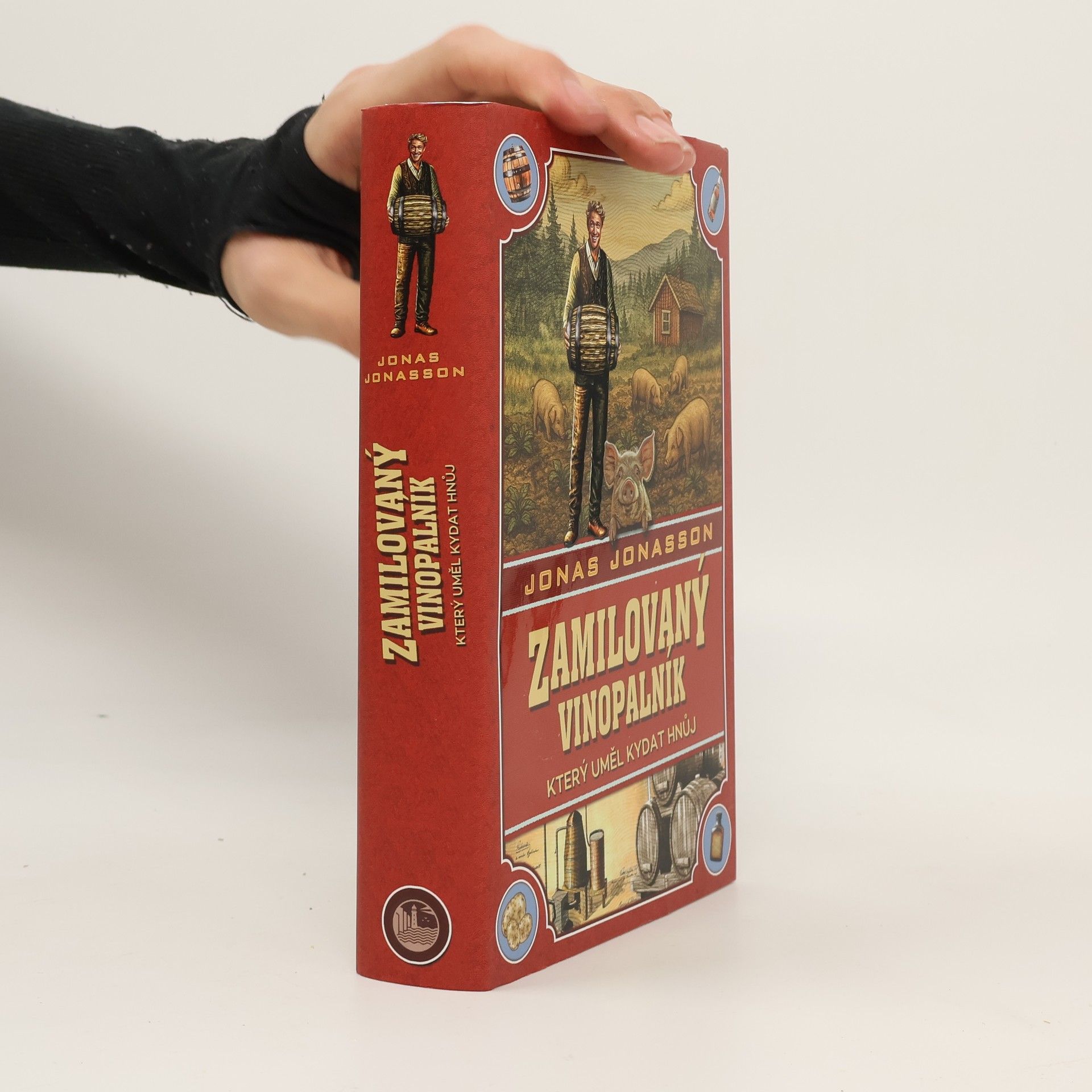 Jonas Jonasson Zamilovaný vinopalník, který uměl kydat hnůj