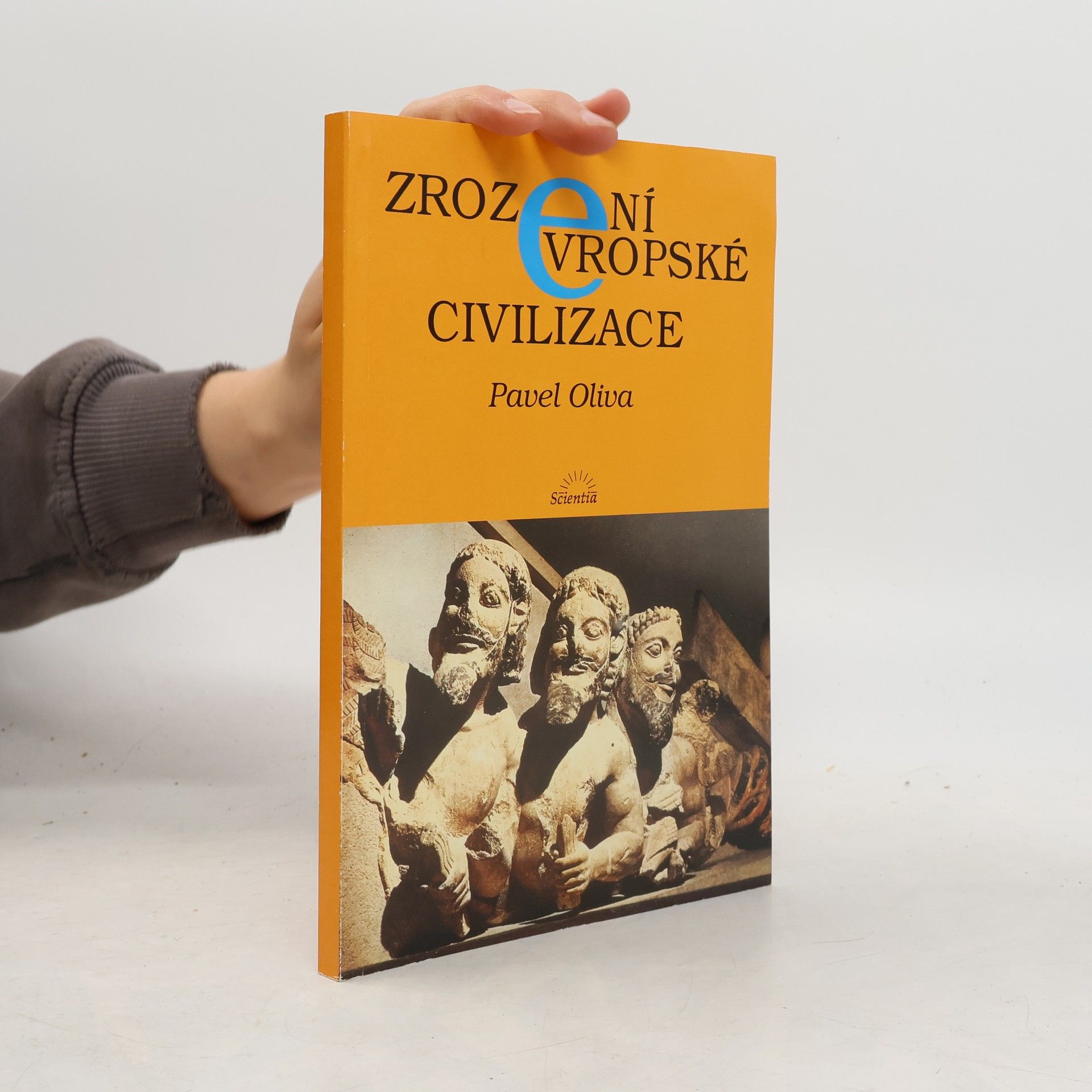 Pavel Oliva Zrození evropské civilizace