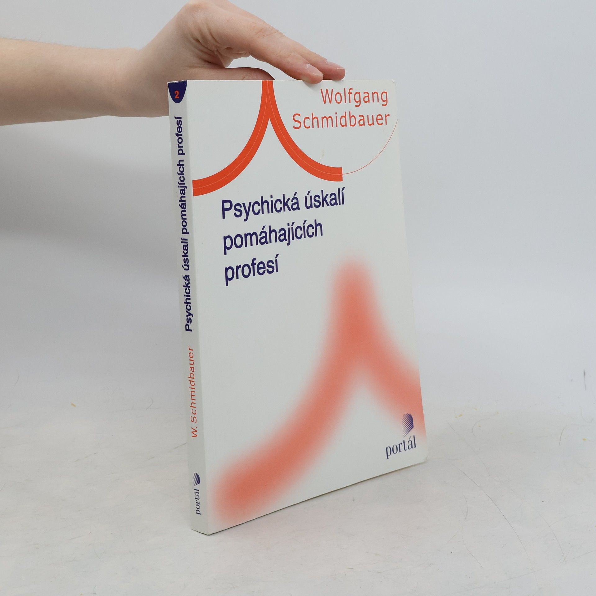 Wolfgang Schmidbauer Psychická úskalí pomáhajících profesí