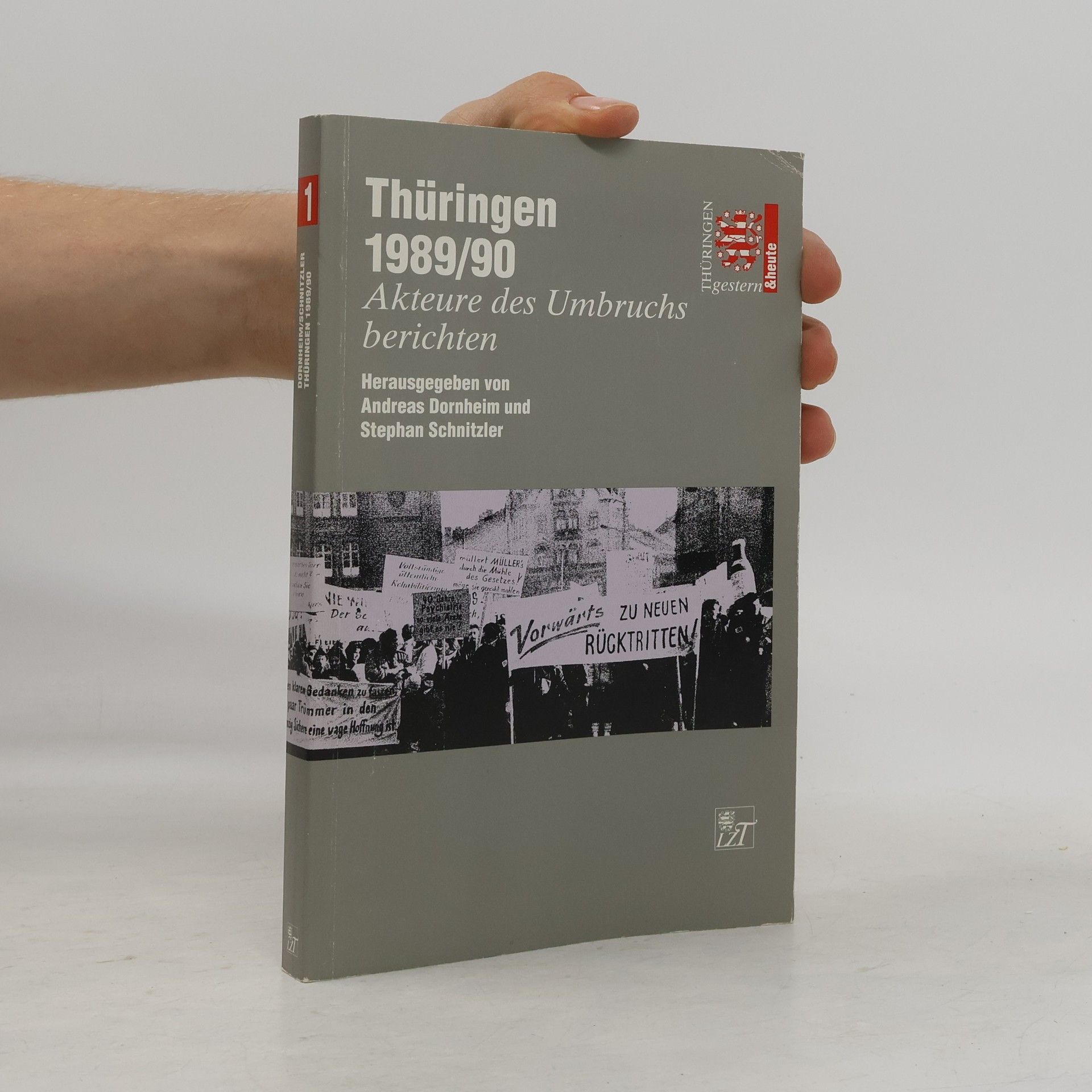 Andreas Dornheim Thüringen 1989/90, Akteure des Umbruchs berichten