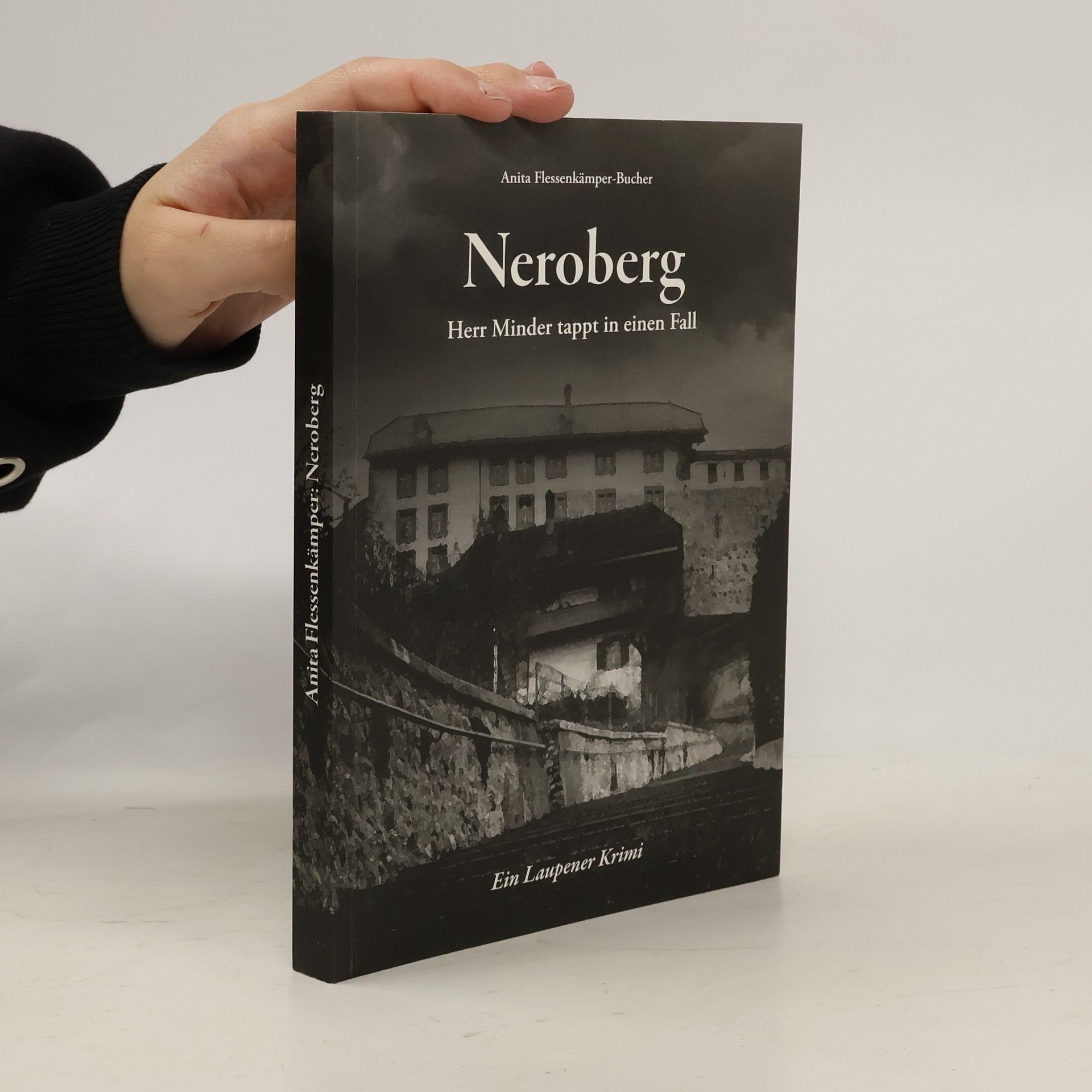 Anita Flessenkämper-Bucher Ein Laupener Krimi: Neroberg