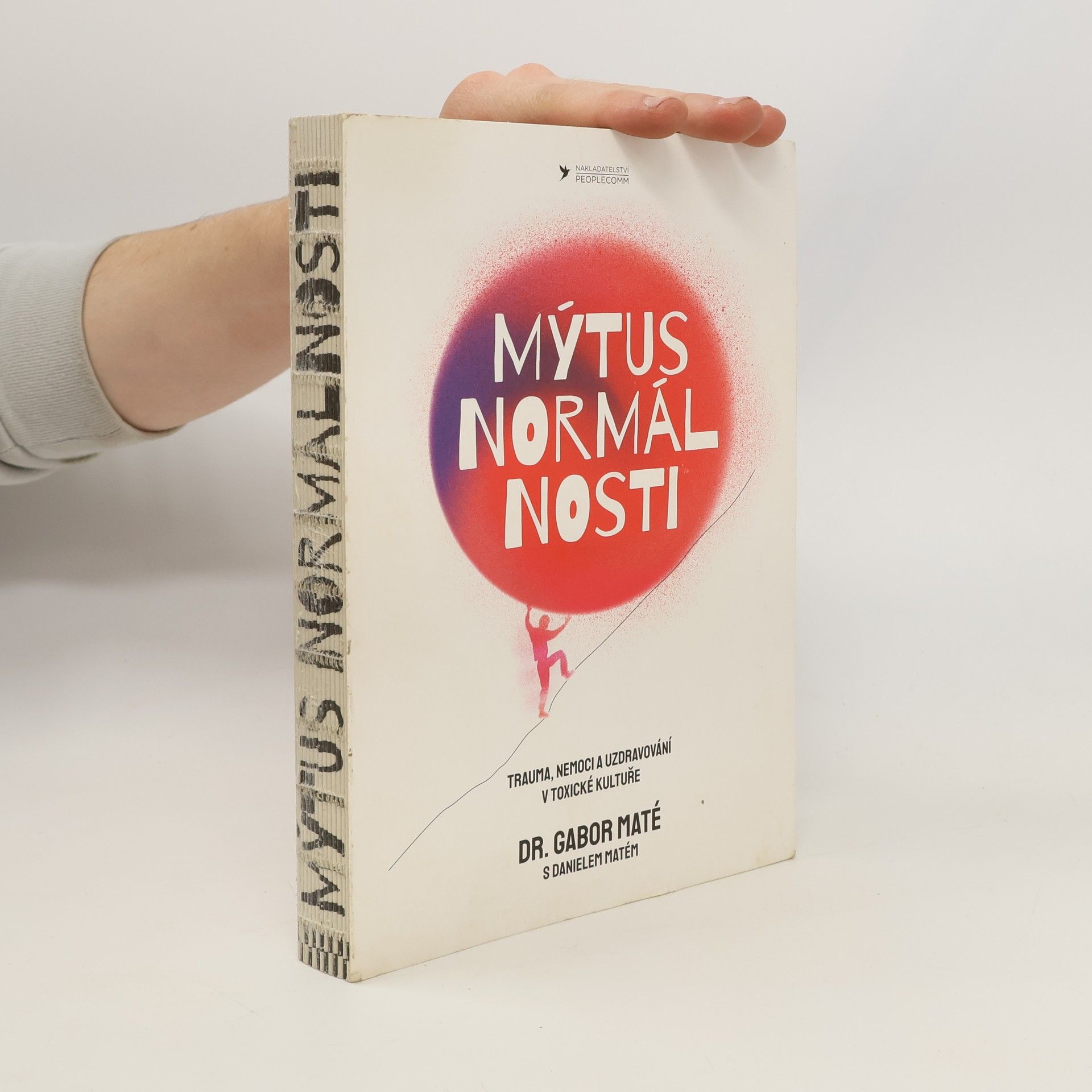 Gabor Maté Mýtus normálnosti