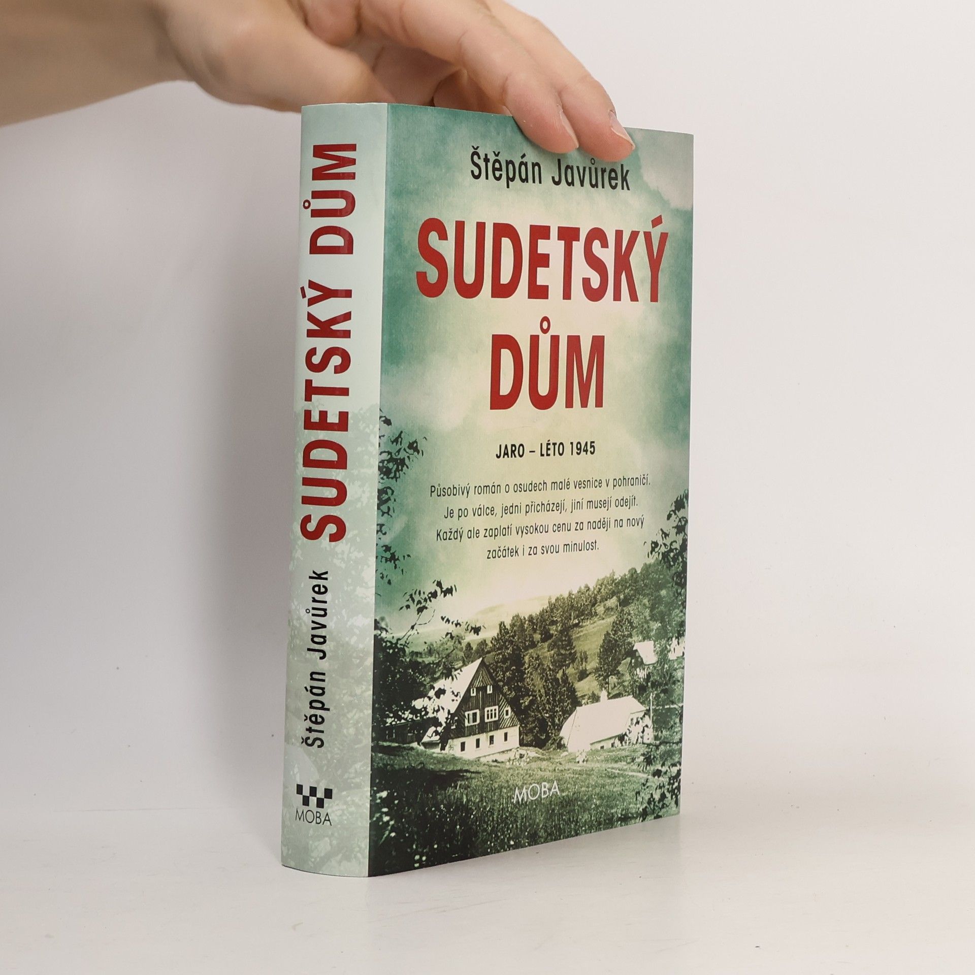 Štěpán Javůrek Sudetský dům : jaro - léto 1945