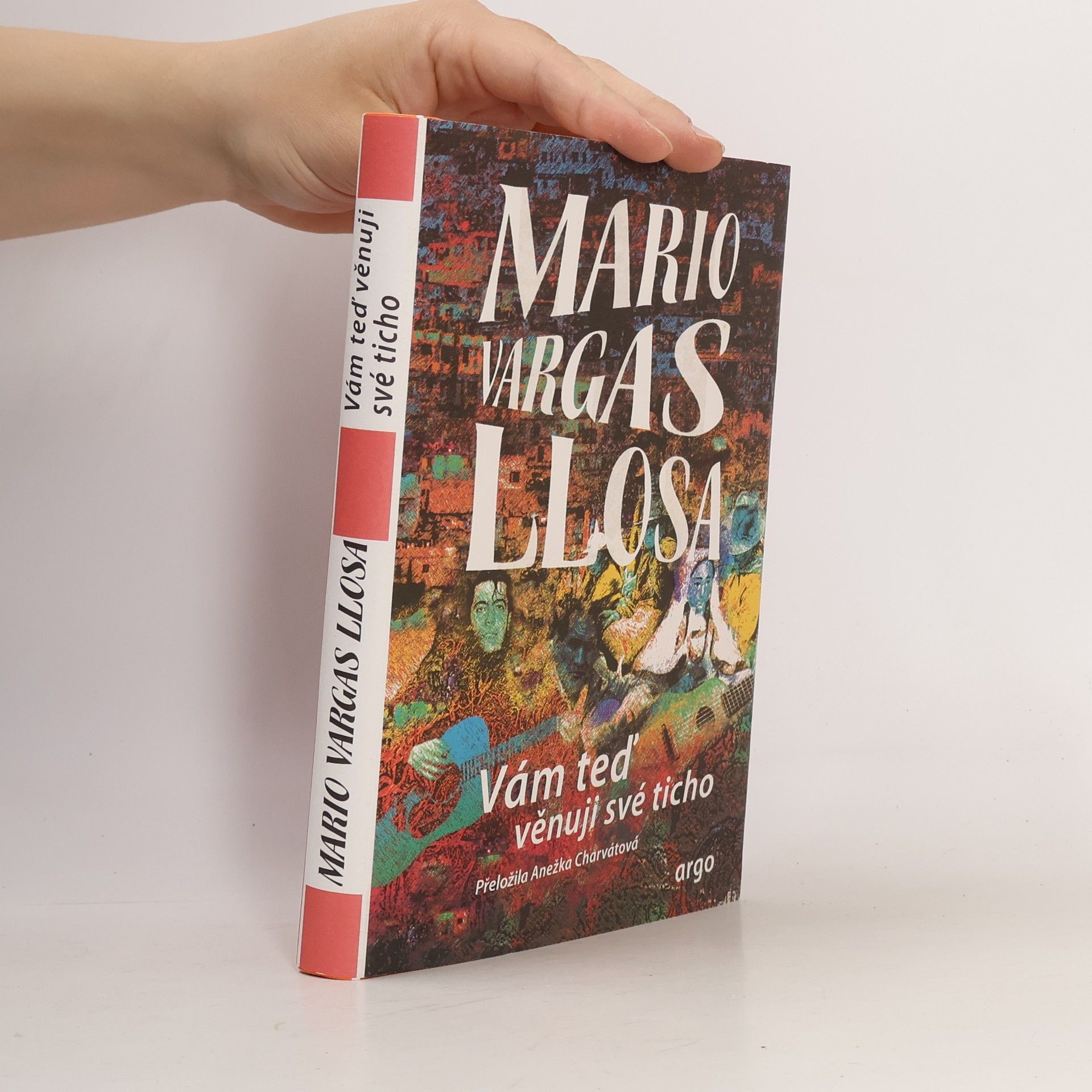 Mario Vargas Llosa Vám teď věnuji své ticho