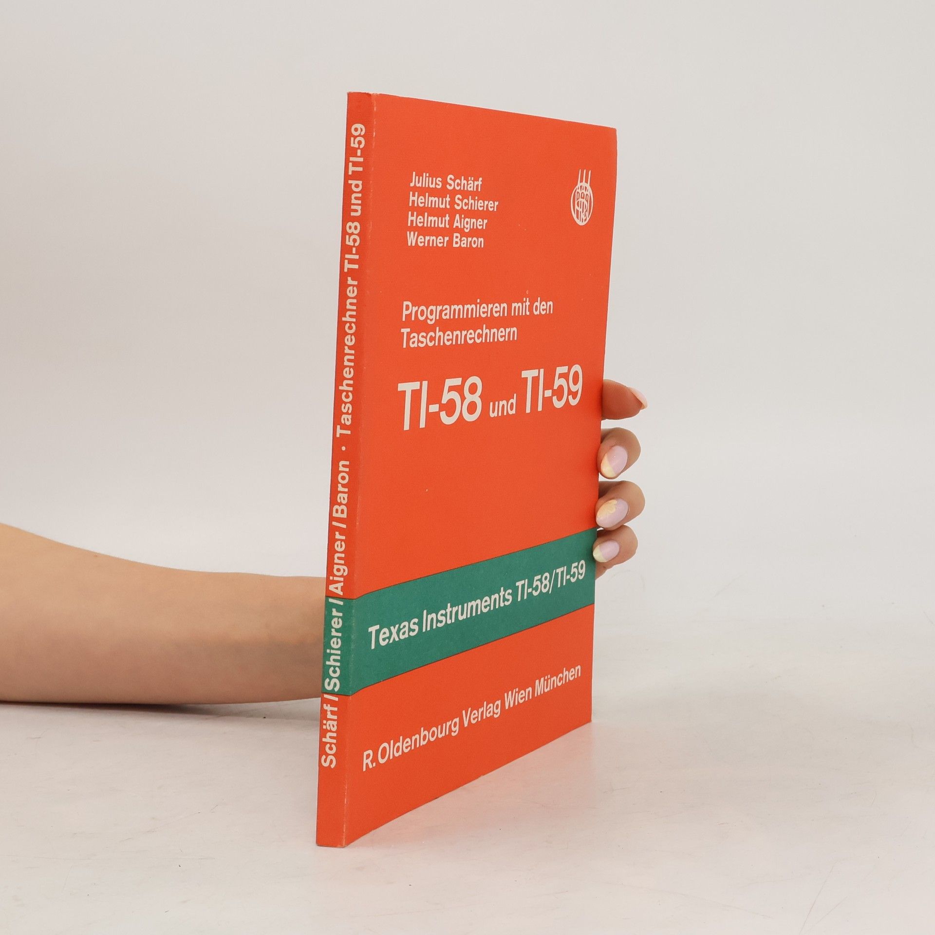 Julius Schärf Programmieren mit den Taschenrechnern TI-58 und TI-59