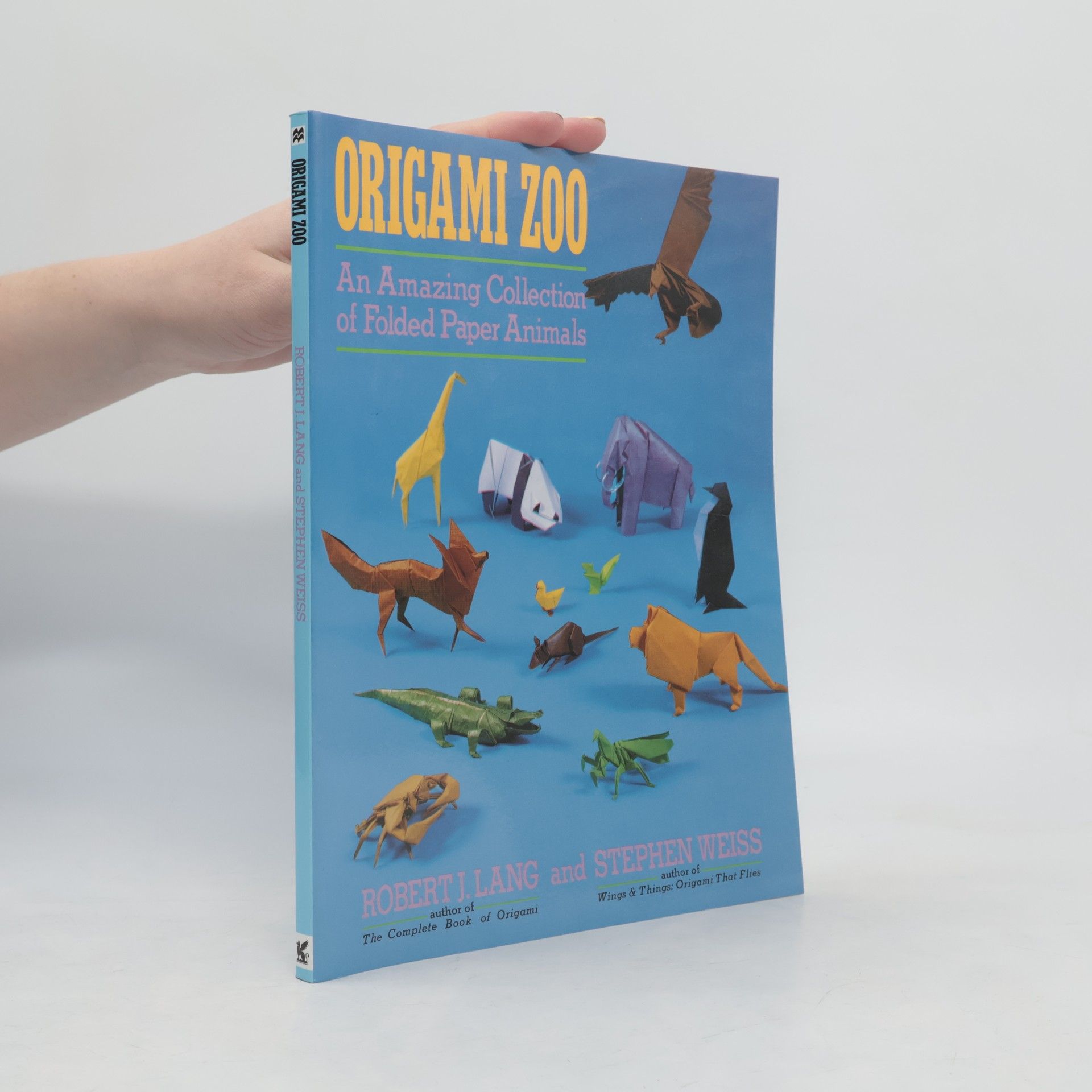 Stephen Weiss Origami Zoo: An Amazing Collection of Folded Paper Animals