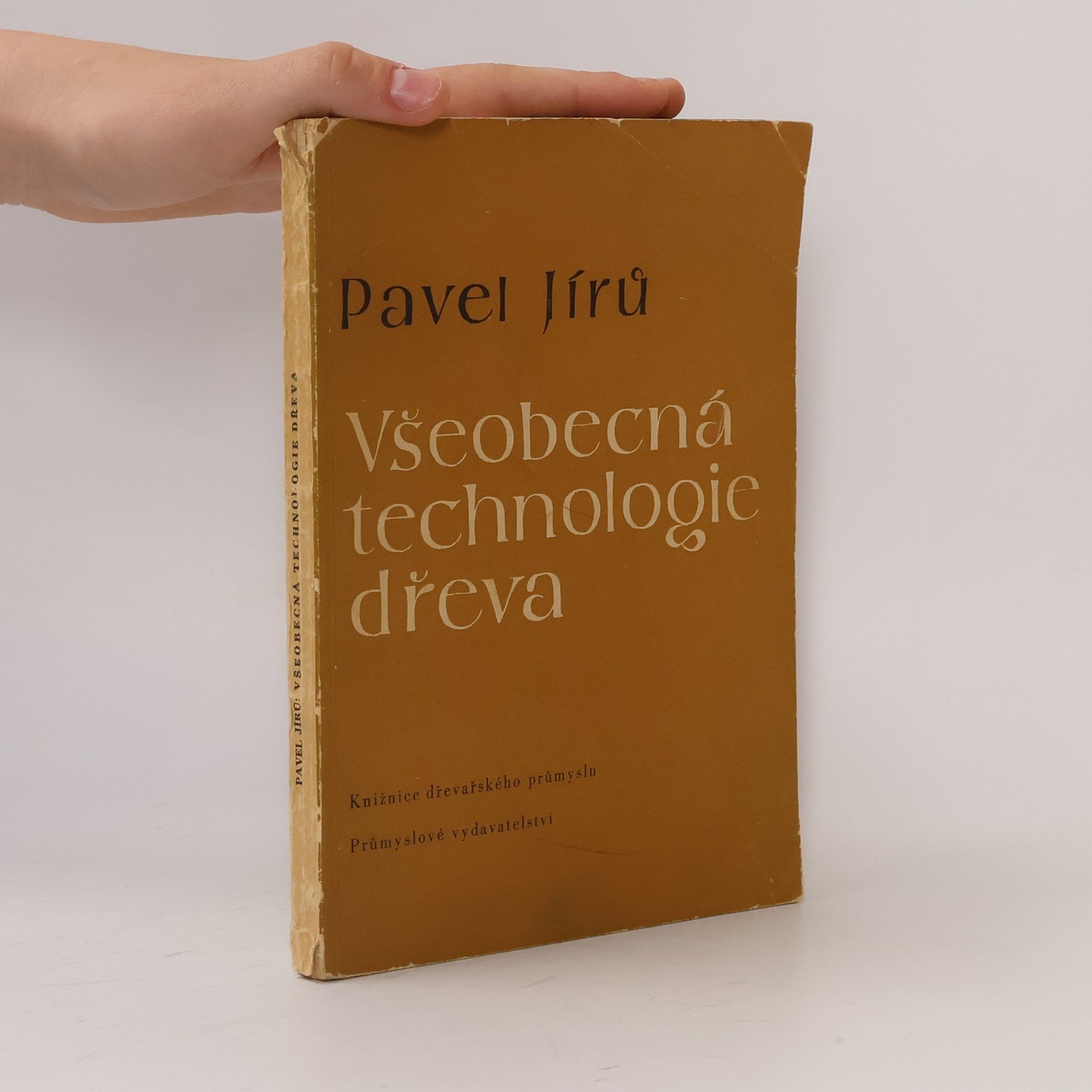Pavel Jírů Všeobecná technologie dřeva