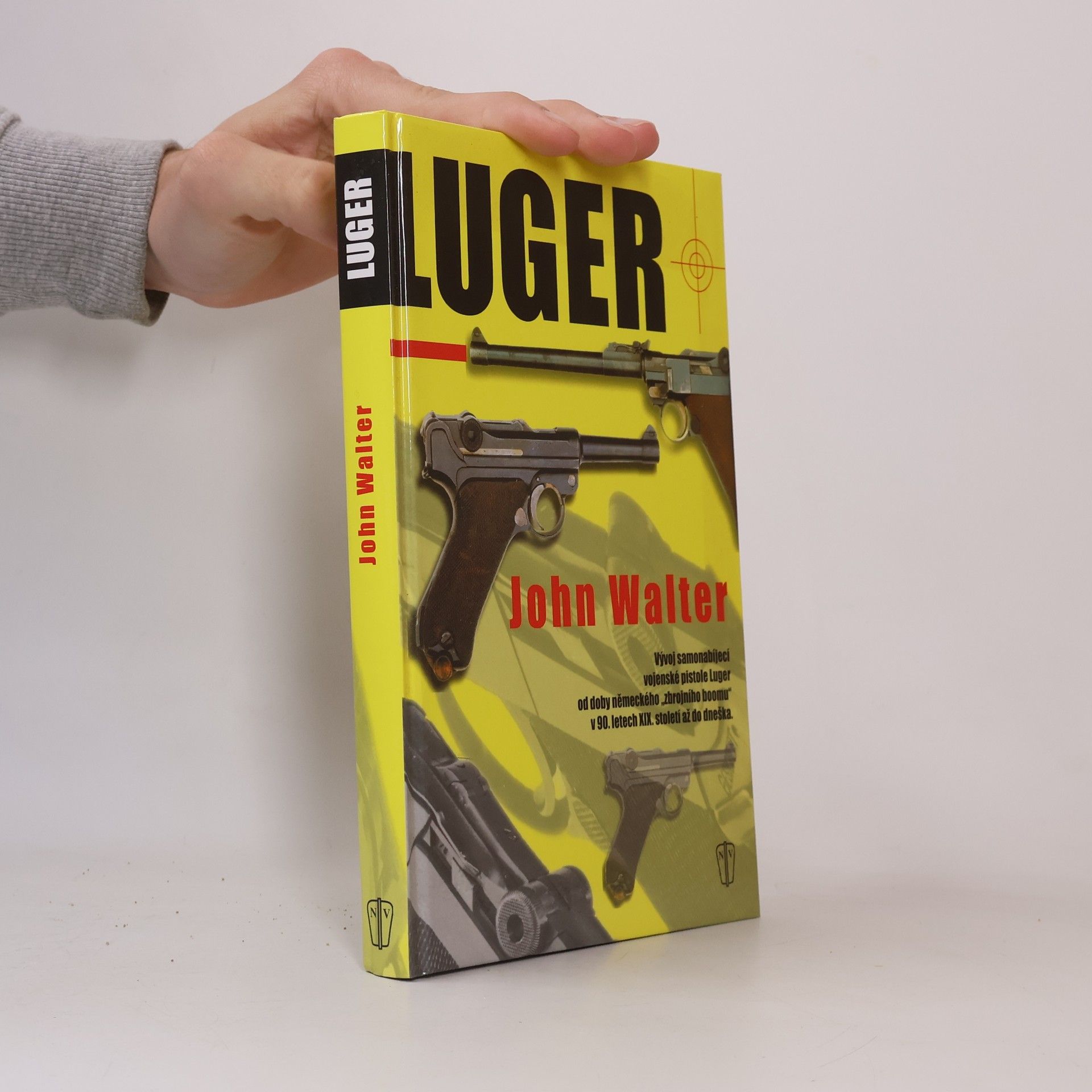 John Walter Luger : vývoj automatické vojenské pistole Luger od doby německého "zbrojního boomu" v 90. letech 19. století až do dneška
