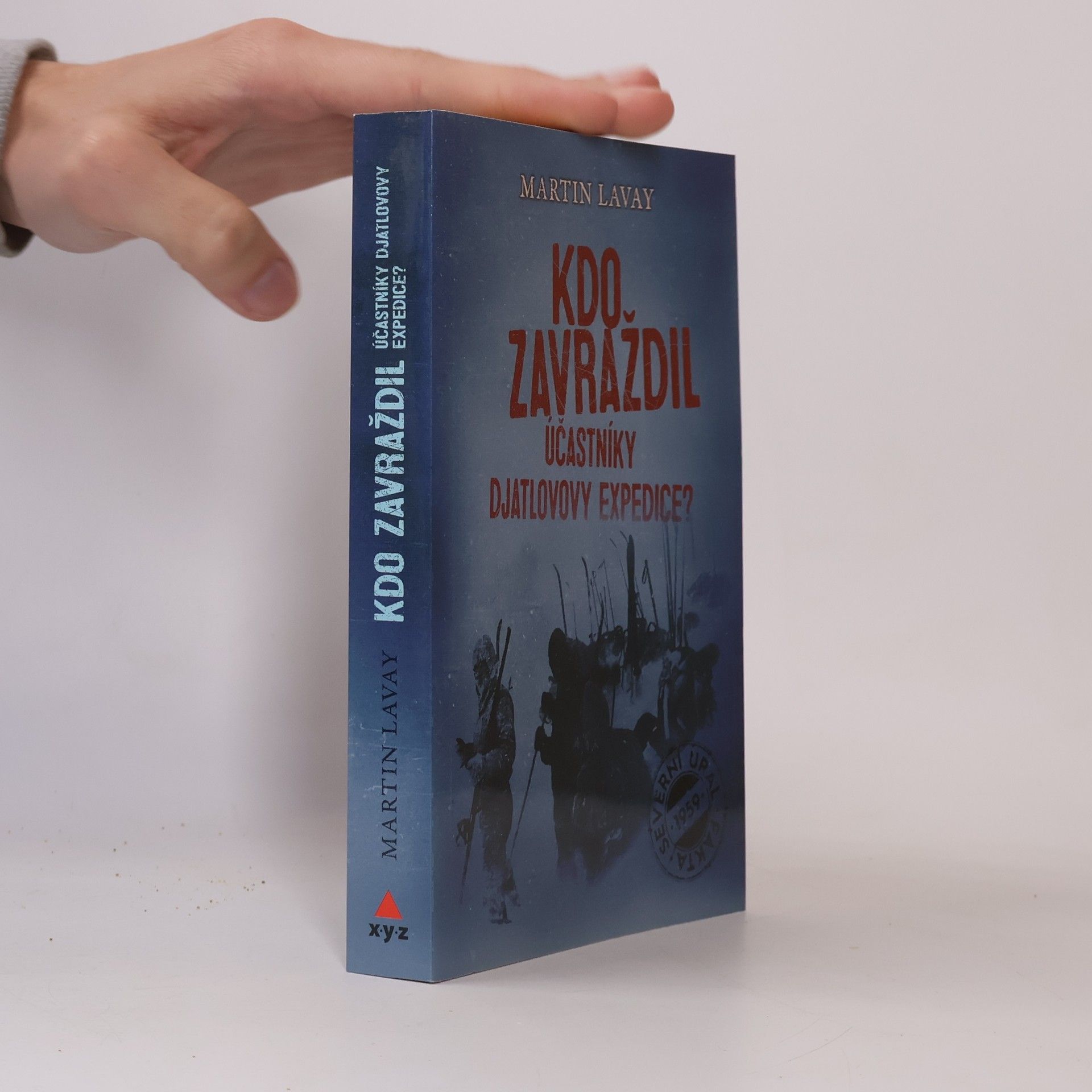 Martin Lavay Kdo zavraždil účastníky Djatlovovy expedice?