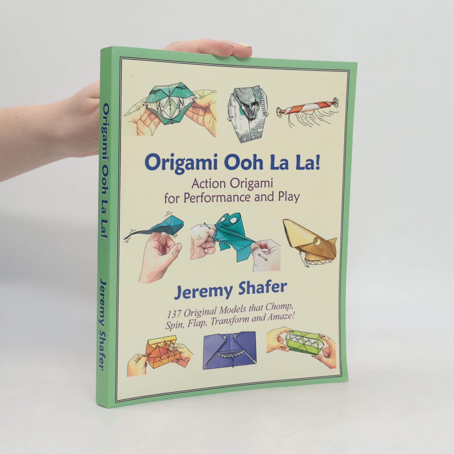 Jeremy Shafer Origami Ooh La La! Action Origami for Performance and Play