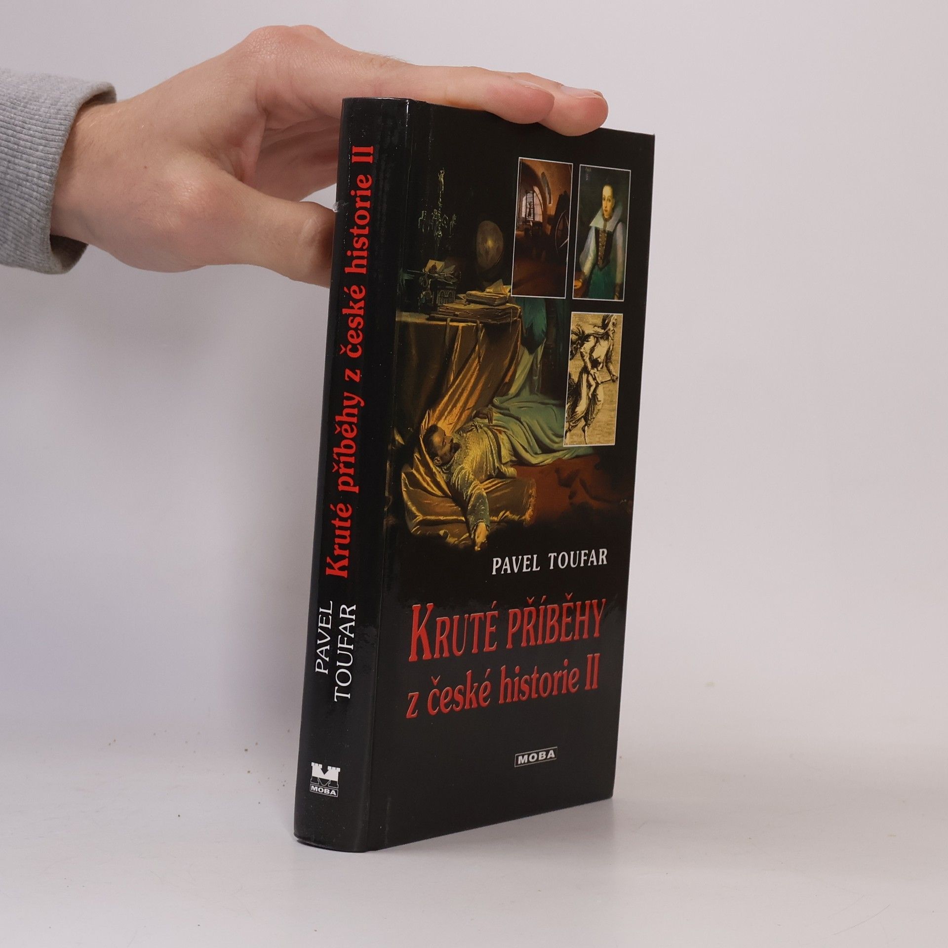 Pavel Toufar Kruté příběhy z české historie II