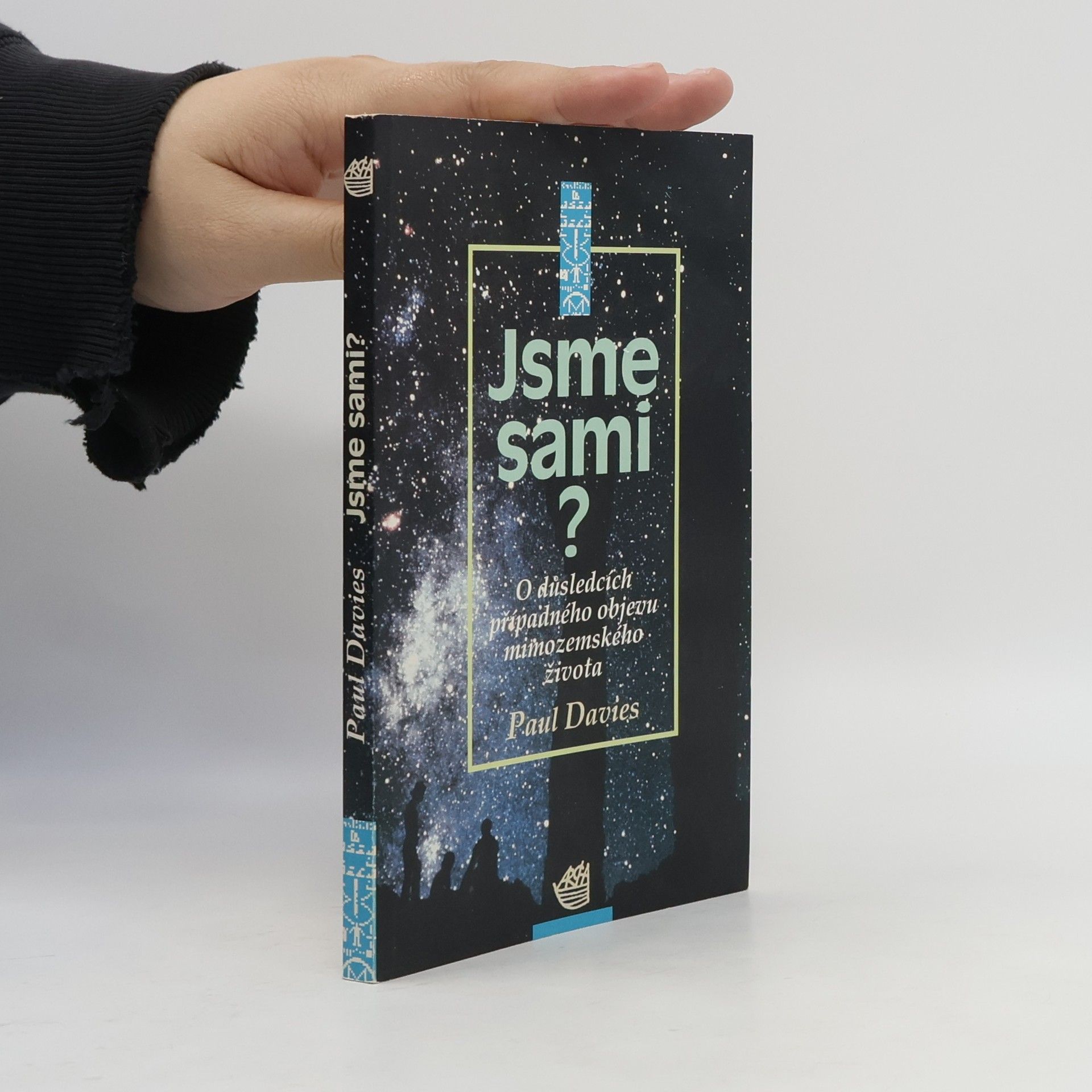 P. C. W. Davies Jsme sami? O důsledcích případného objevu mimozemského života