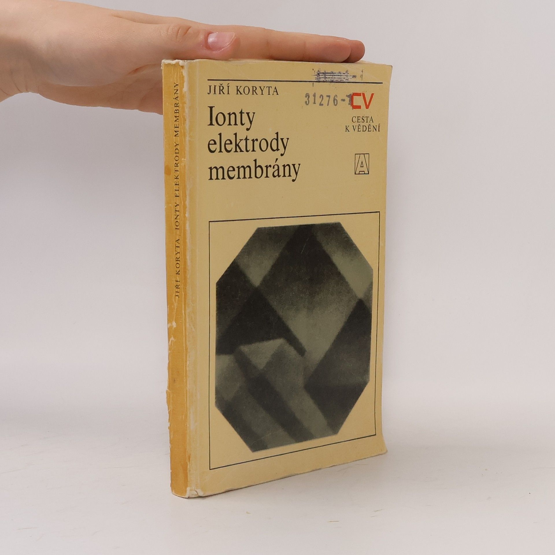 Jiří Koryta Ionty, elektrody, membrány