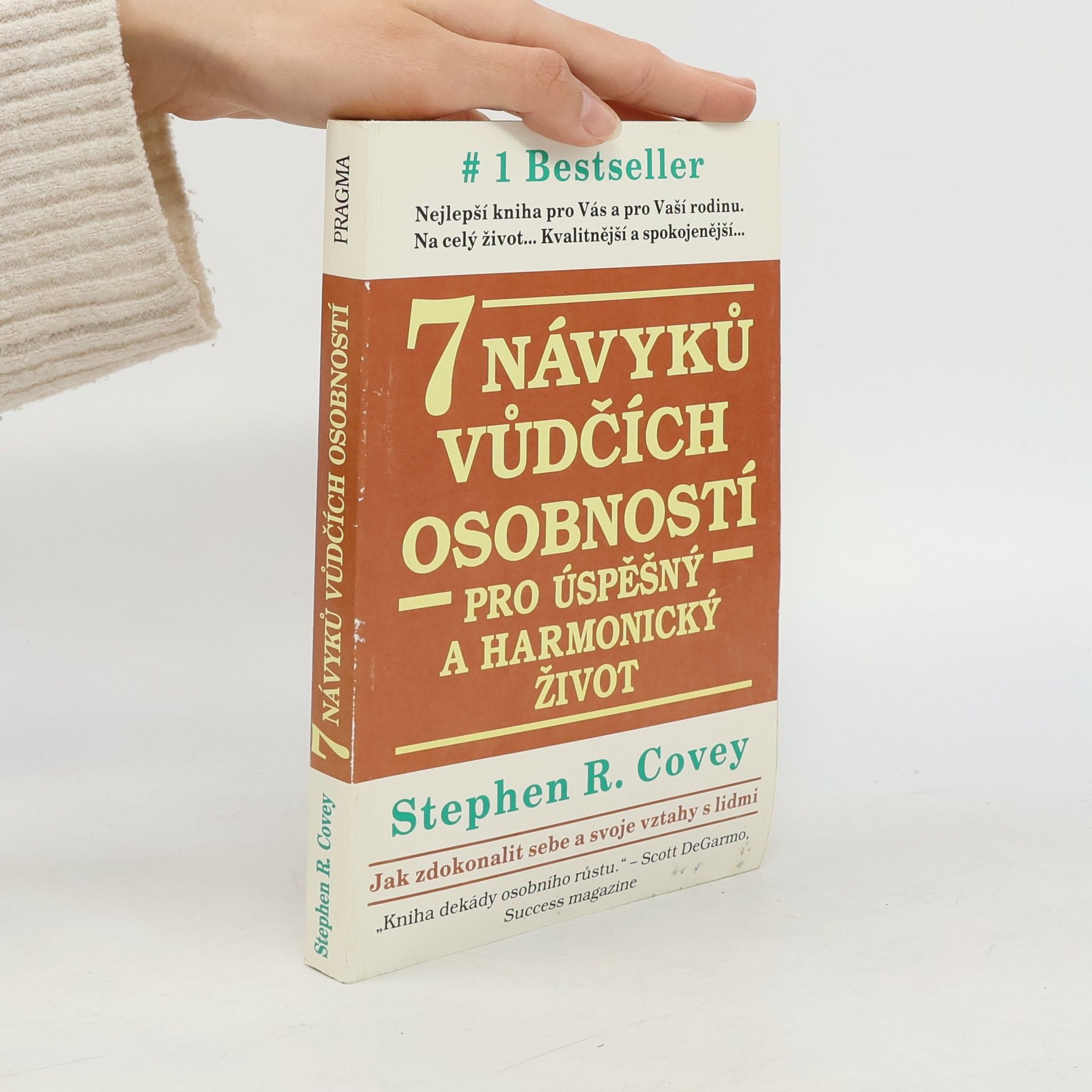 Stephen Covey 7 návyků vůdčích osobností pro úspěšný a harmonický život