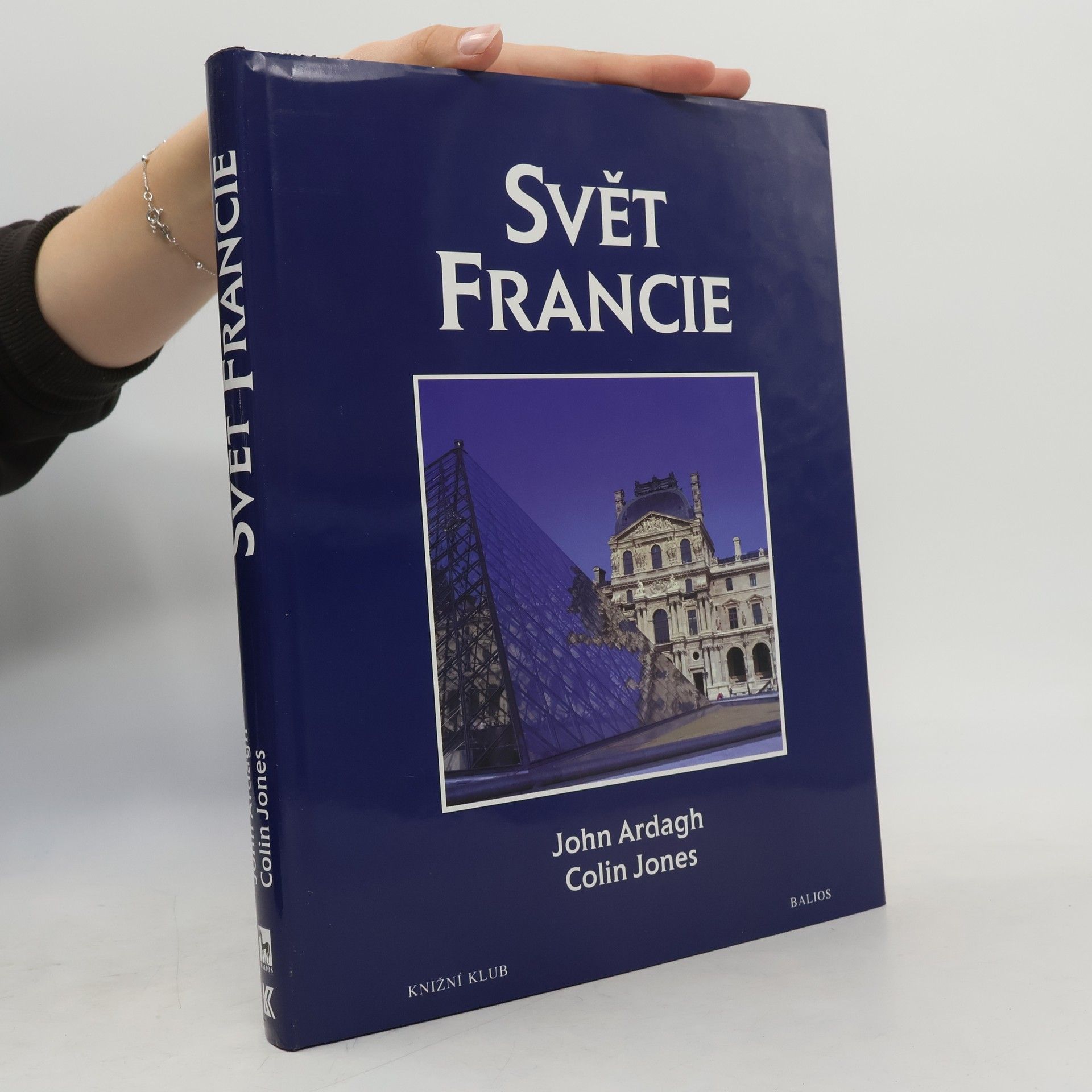 John Ardagh Svět Francie. Kulturní atlas