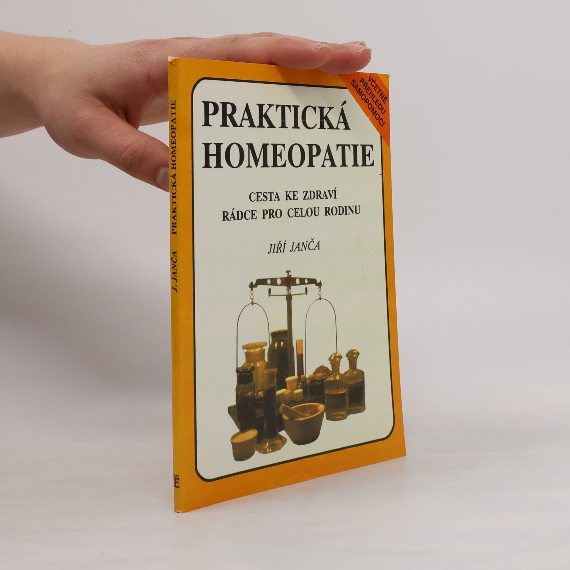 Jiří Janča Praktická homeopatie - cesta ke zdraví, rádce pro celou rodinu