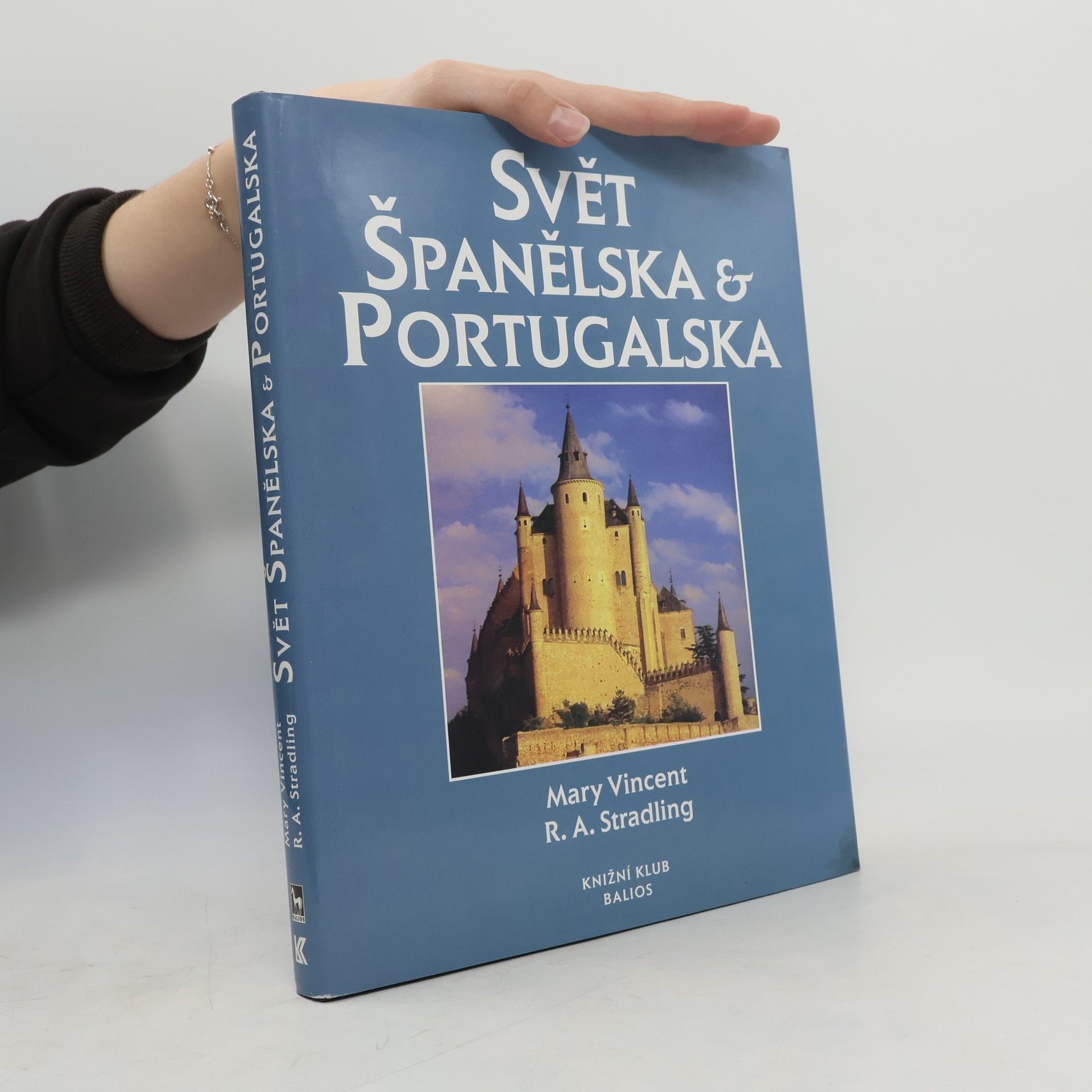 Robert A. Stradling Svět Španělska a Portugalska