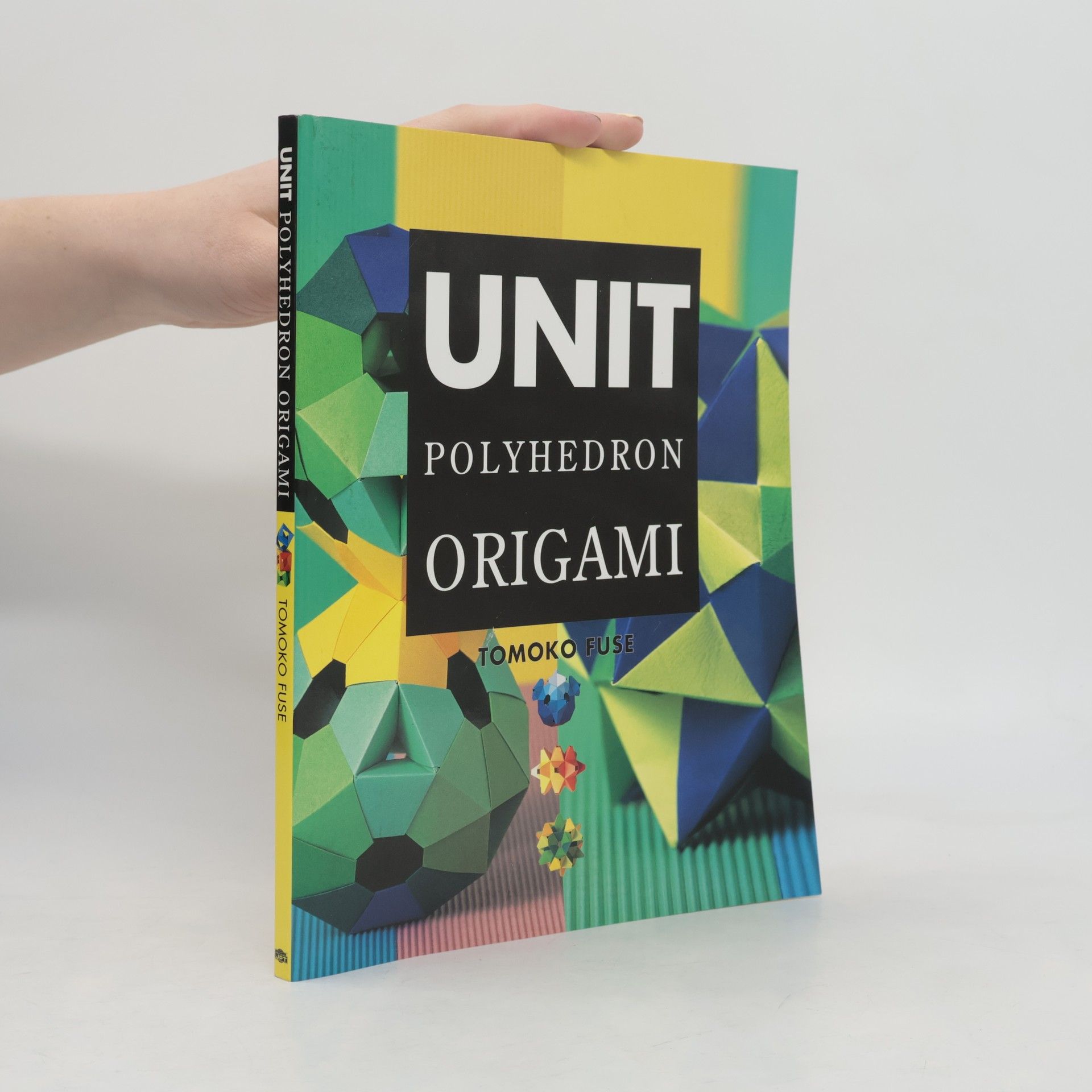布施 知子 Unit Polyhedron Origami