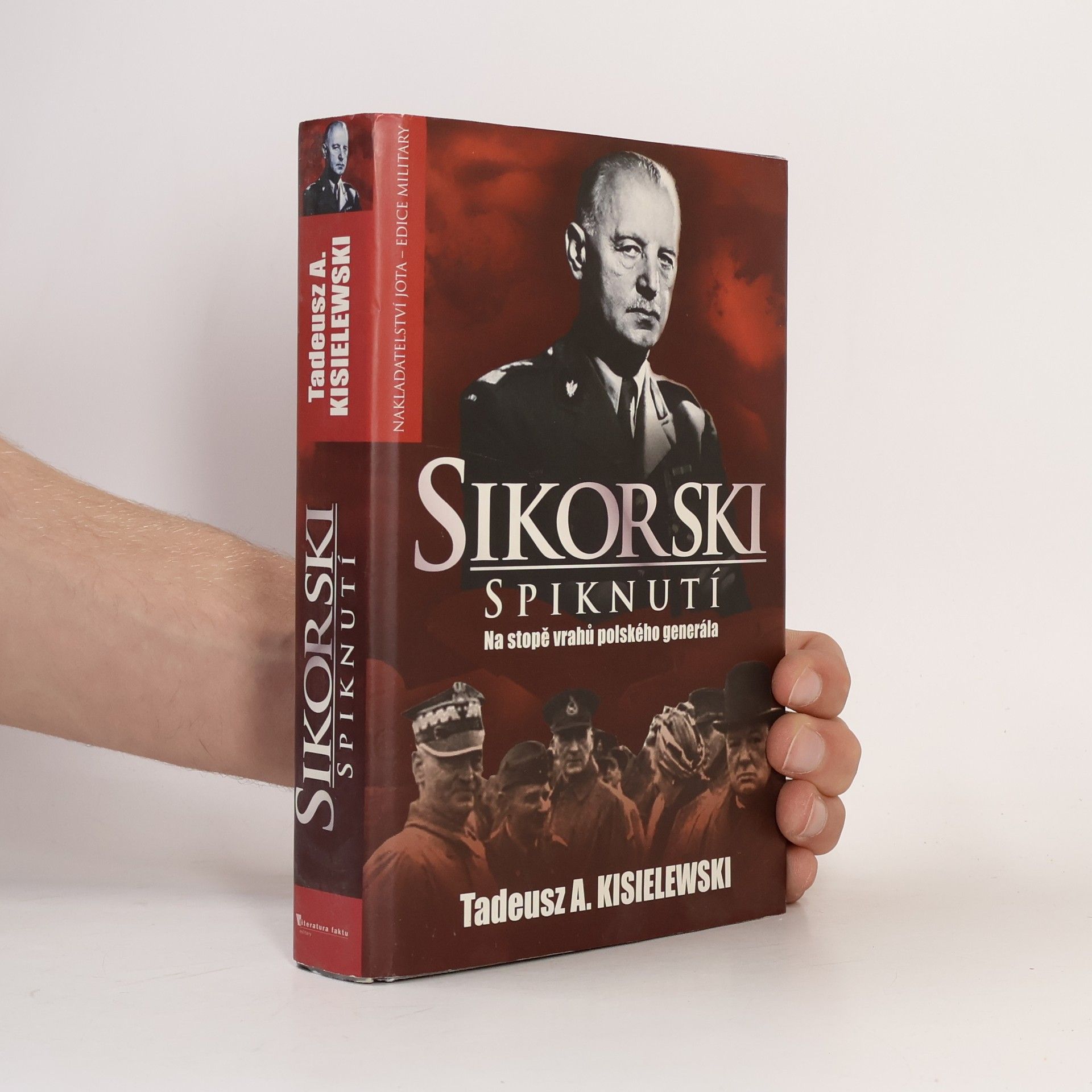 Tadeusz A. Kisielewski Sikorski. Spiknutí. Na stopě vrahů polského generála