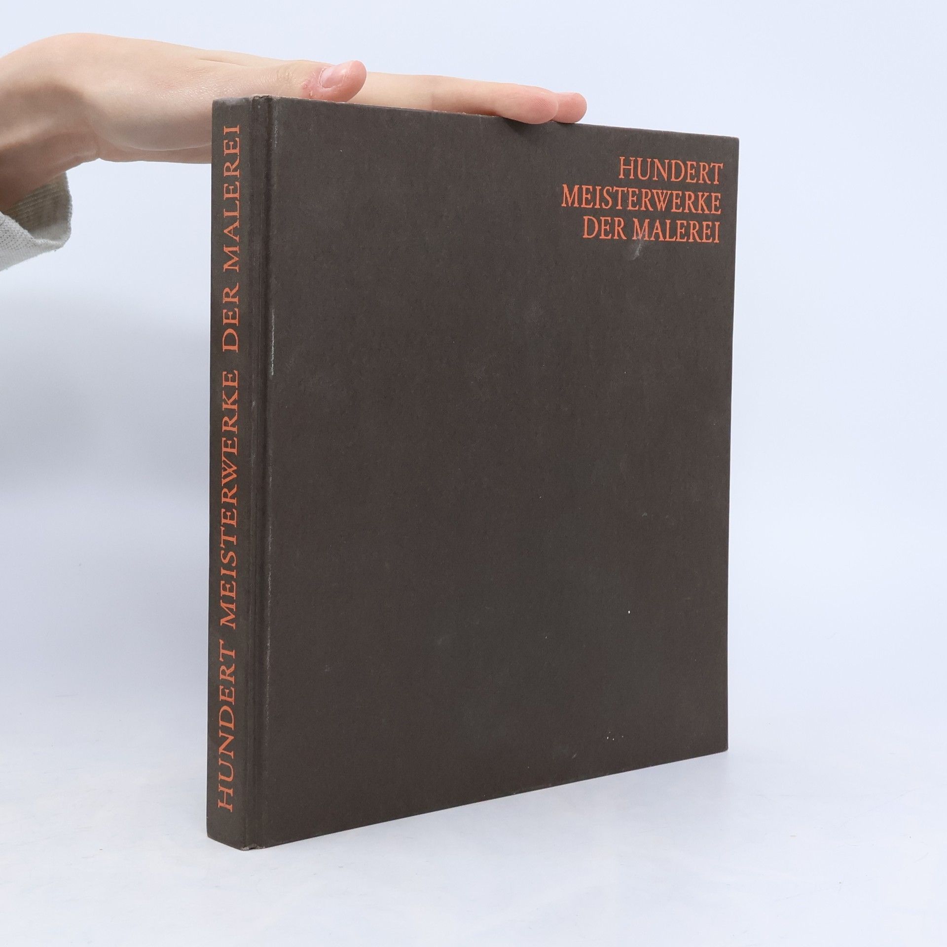 Autorenkollektiv Hundert Meisterwerke der Malerei