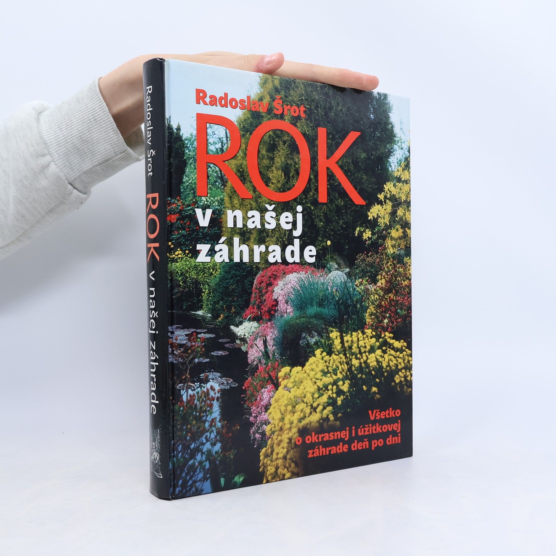 Radoslav Šrot Rok v našej zahráde
