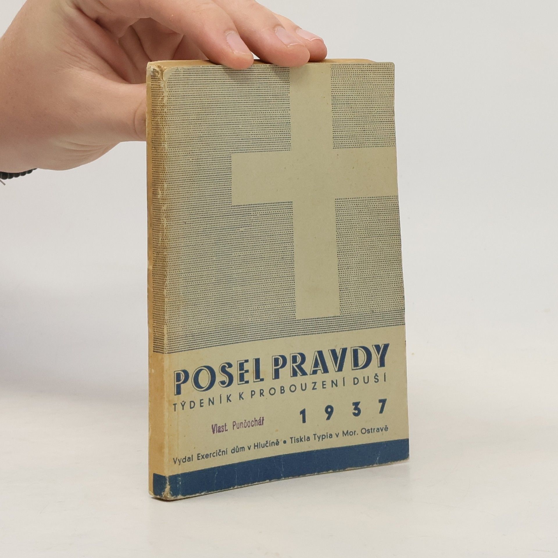 Kolektív autorov Posel Pravdy: týdeník k probouzení duší