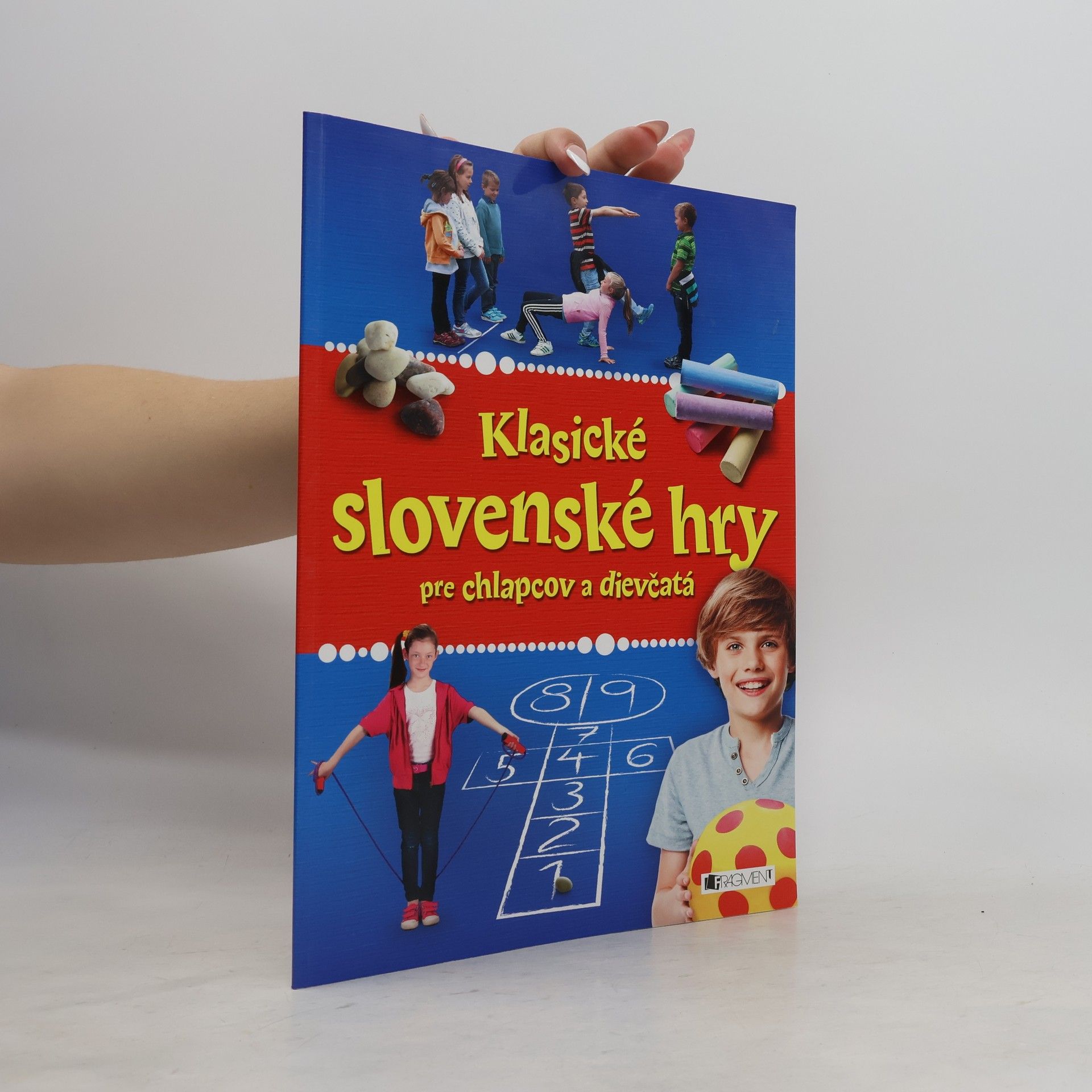 Kolektiv autorů Klasické slovenské hry pre chlapcov a diečatá