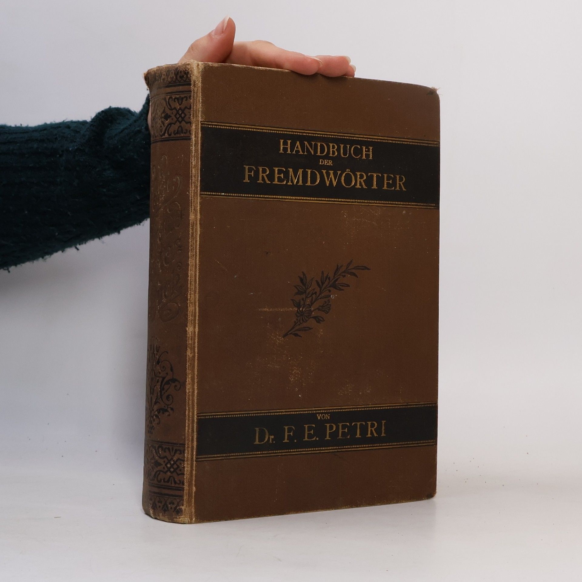 Friedrich Erdmann Petri Handbuch der Fremdwörter in der deutschen Schrift- und Umgangssprache