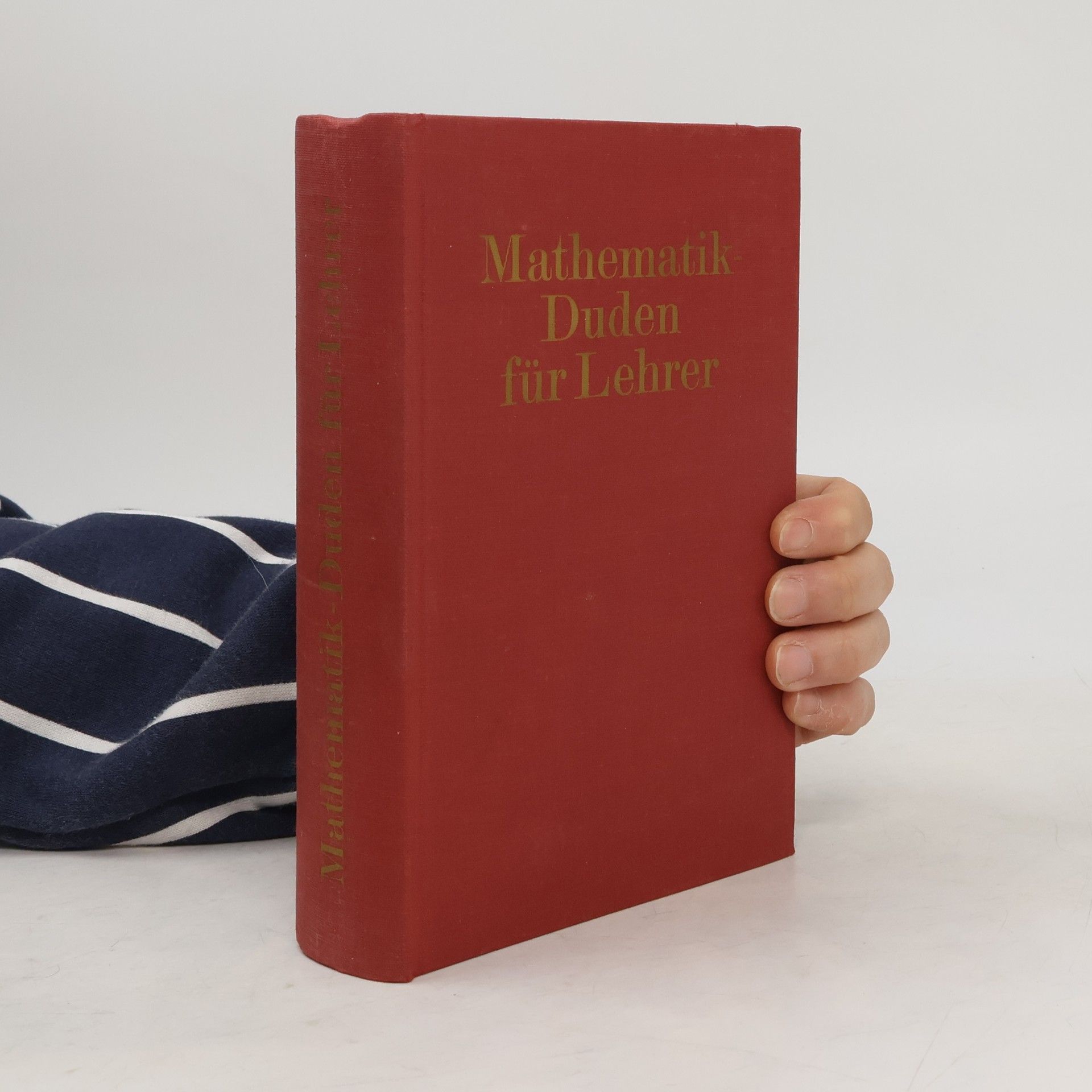 Herbert Meschkowski Mathematik-Duden für Lehrer : Stoff - Didaktik