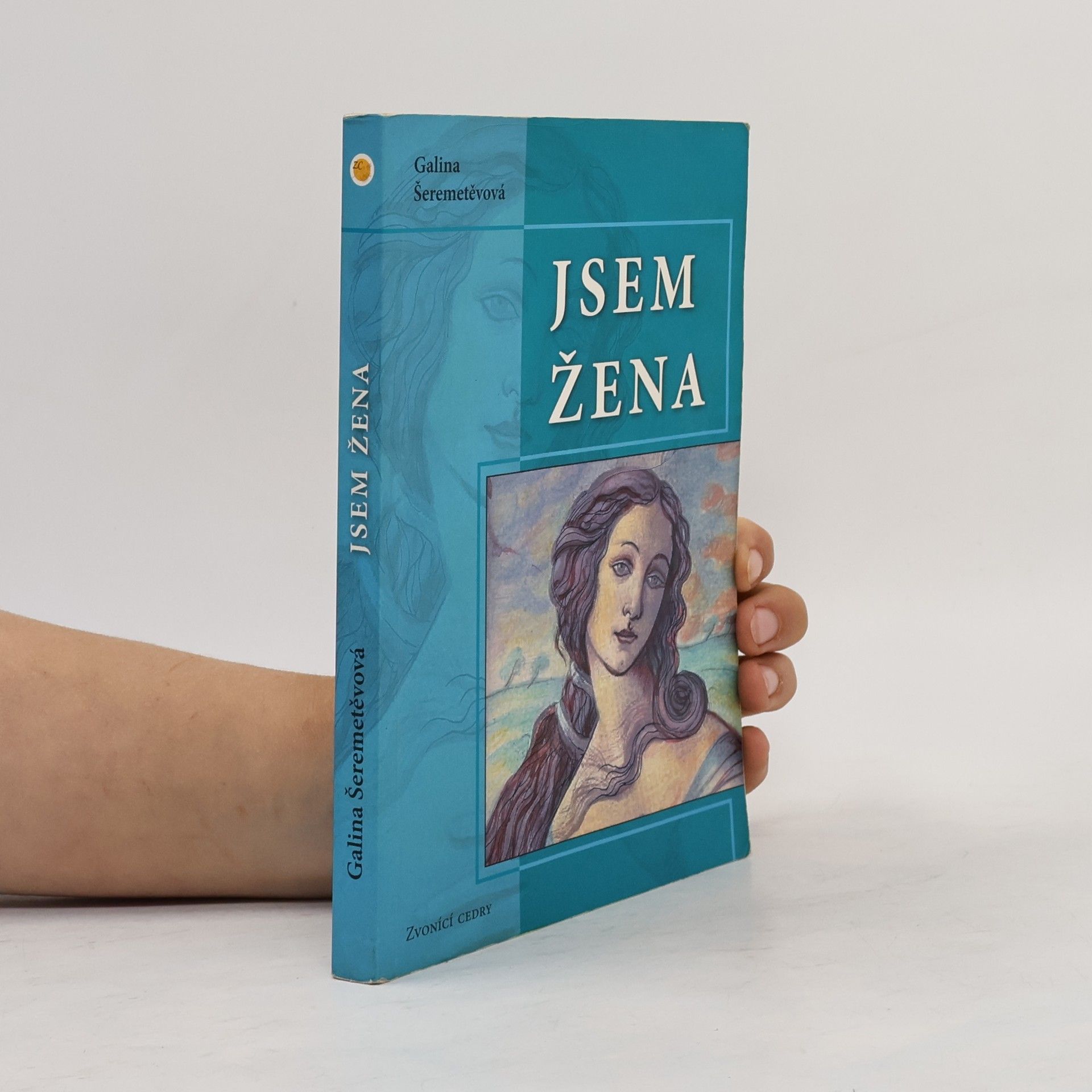Galina Borisovna Šeremeteva Jsem žena