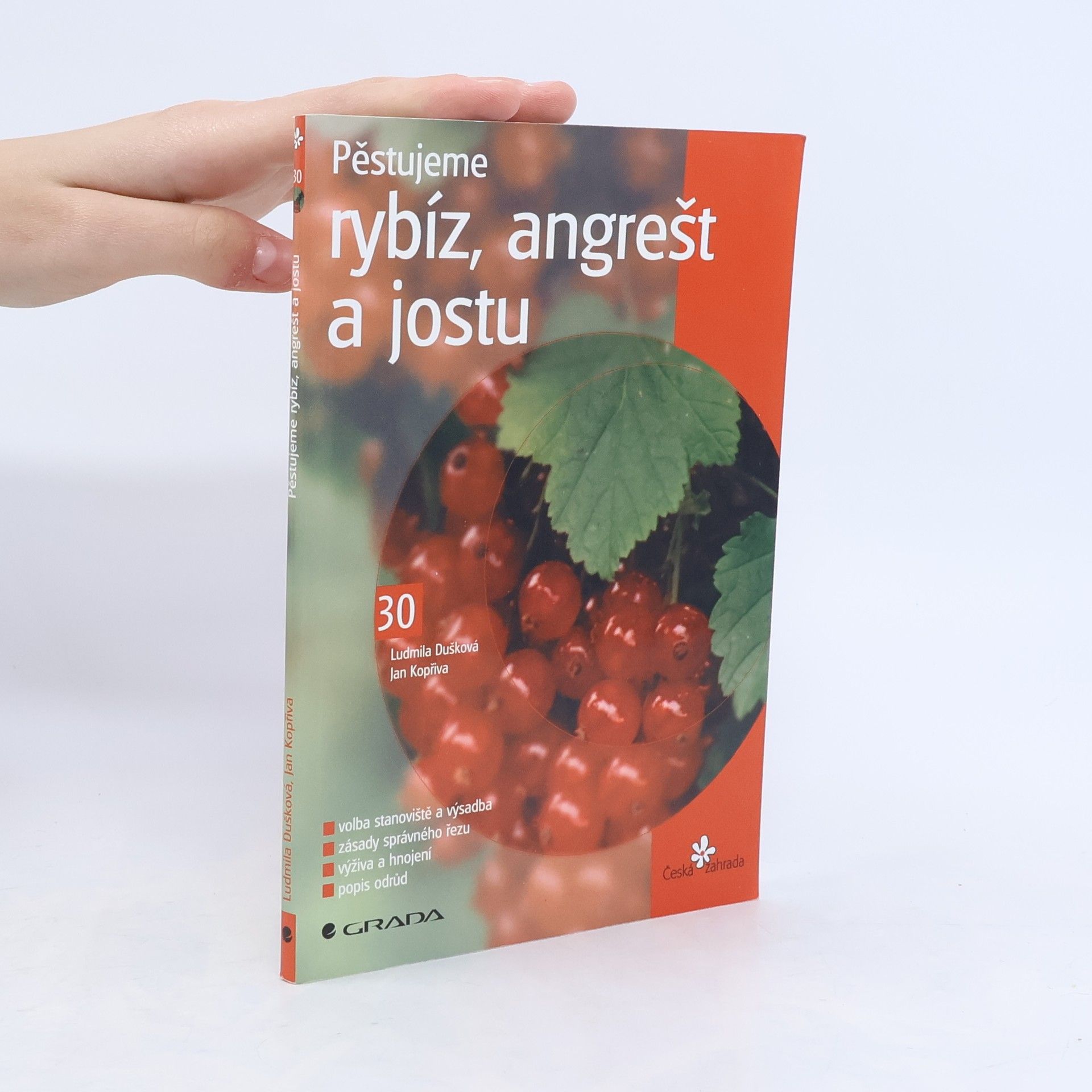 Jan Kopřiva Pěstujeme rybíz, angrešt a jostu