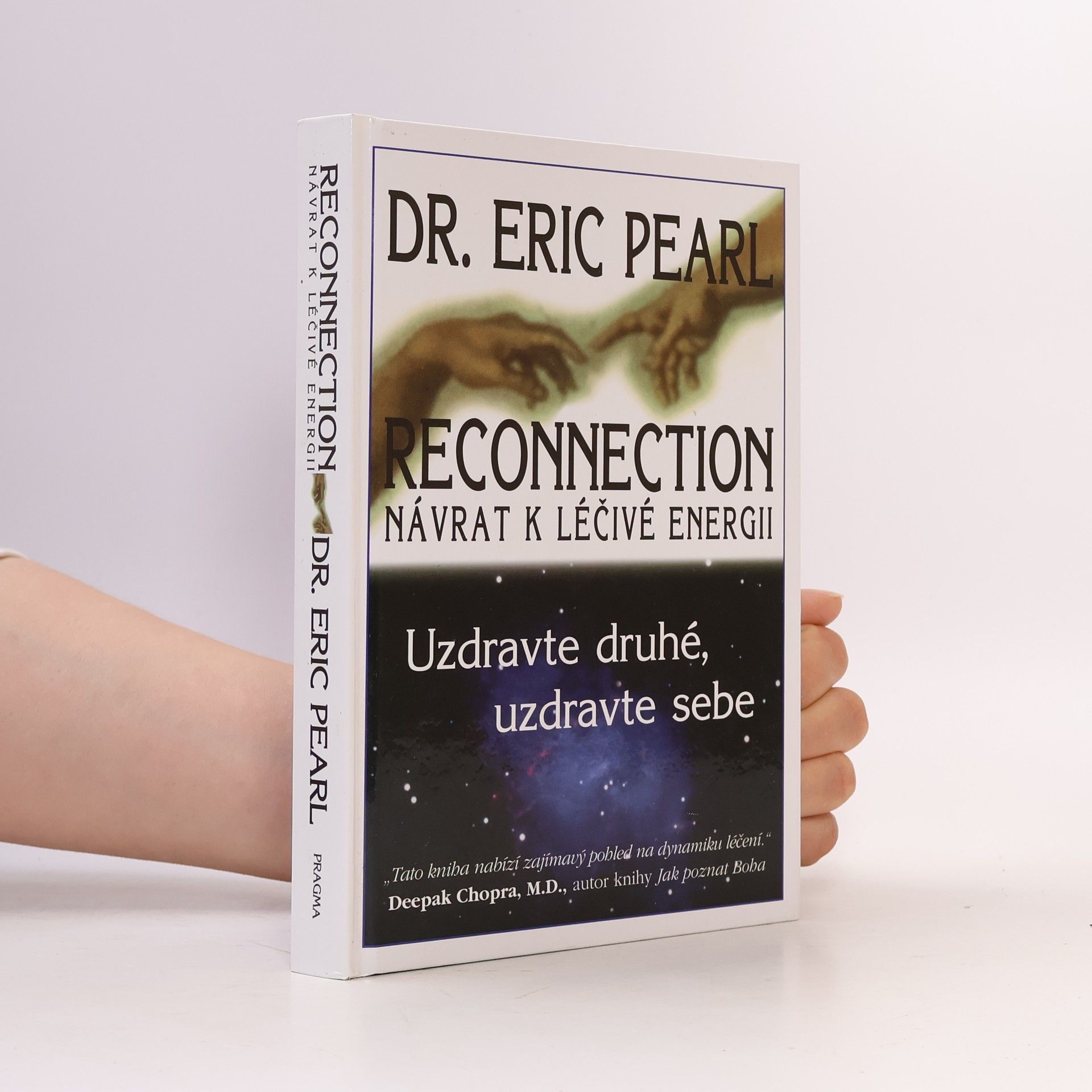 Eric Pearl Reconnection. Návrat k léčivé energii