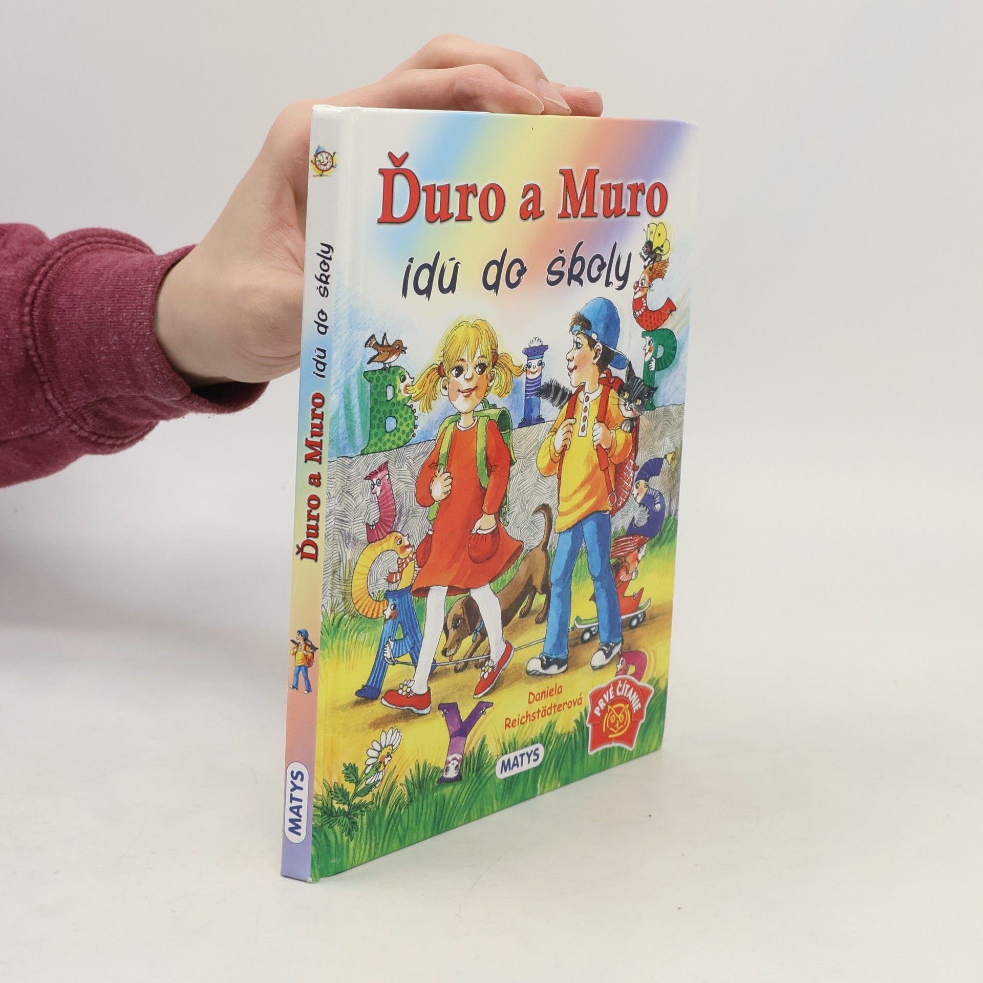 Reichstädterová Daniela Ďuro a Muro idú do školy