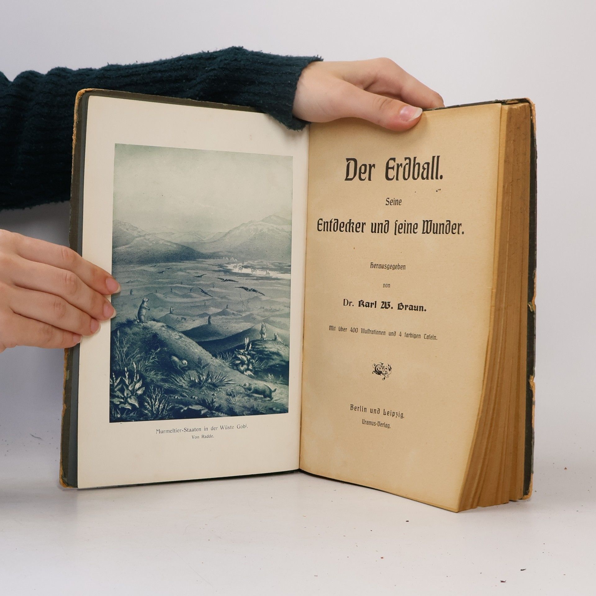 Karl W. Braun Der Erdball. Seine Entdecker und seine Wunder