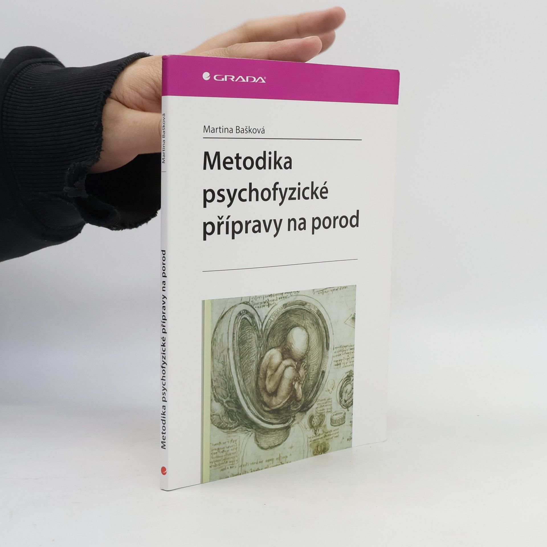 Martina Bašková Metodika psychofyzické přípravy na porod