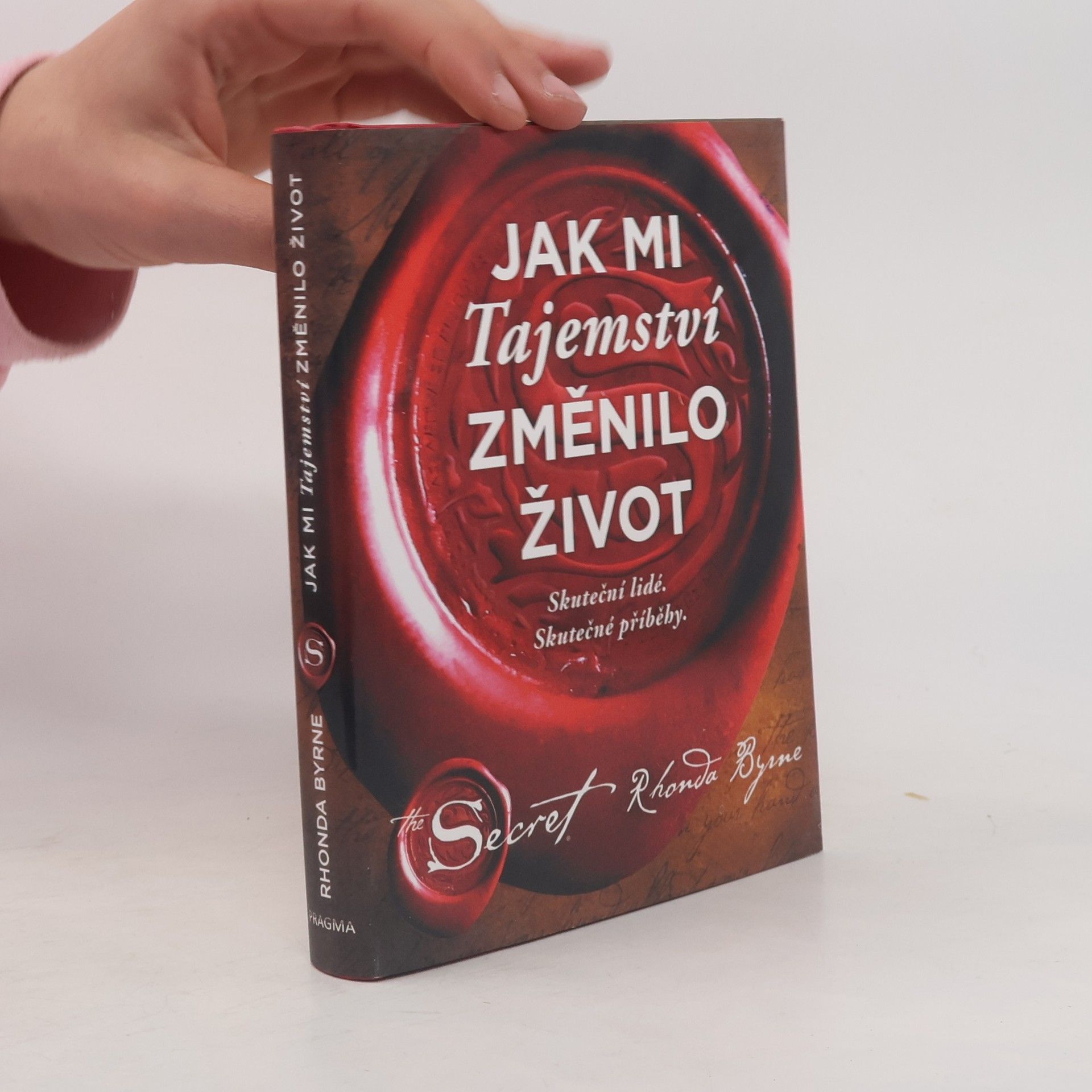Rhonda Byrneová Jak mi Tajemství změnilo život