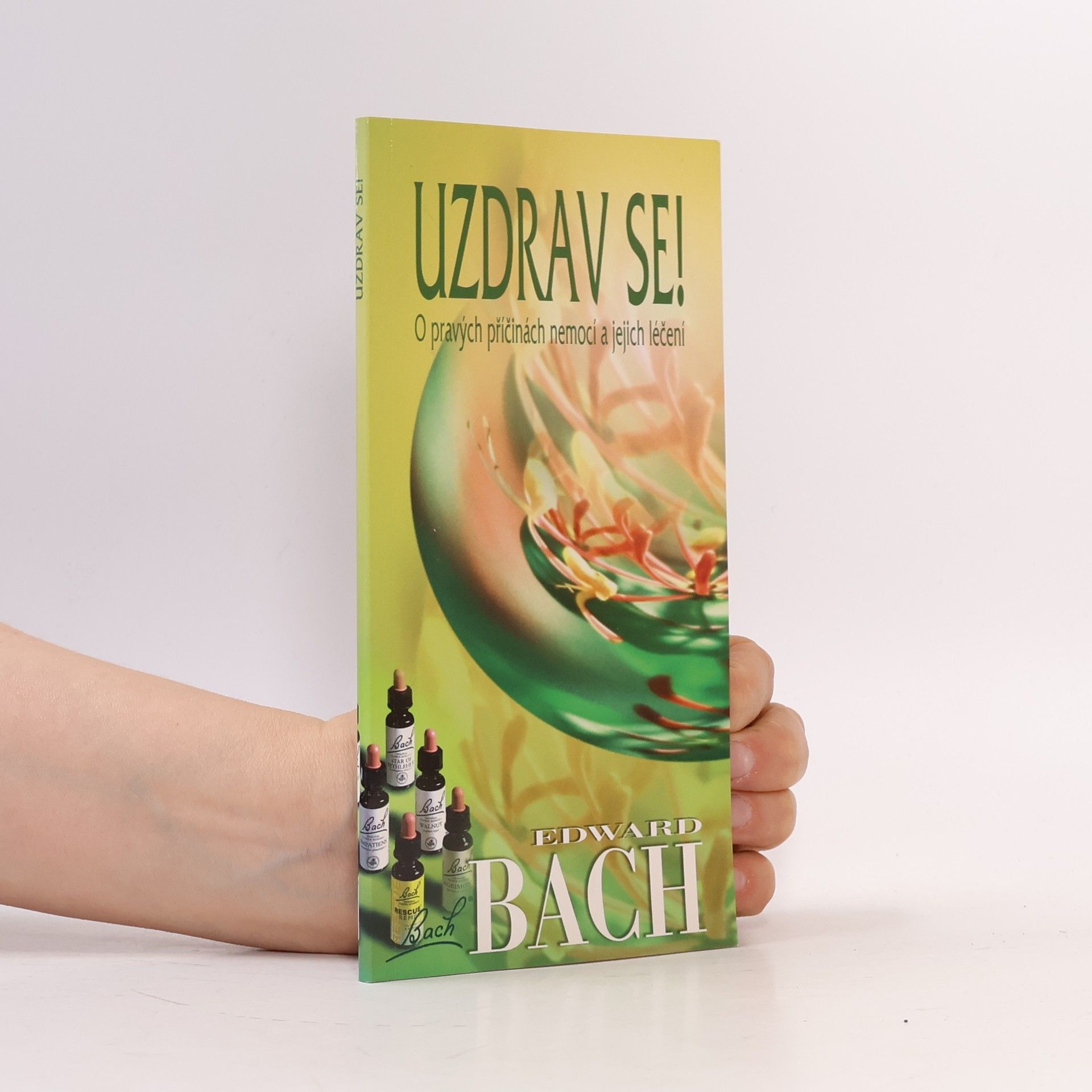 Edward Bach Uzdrav se!
