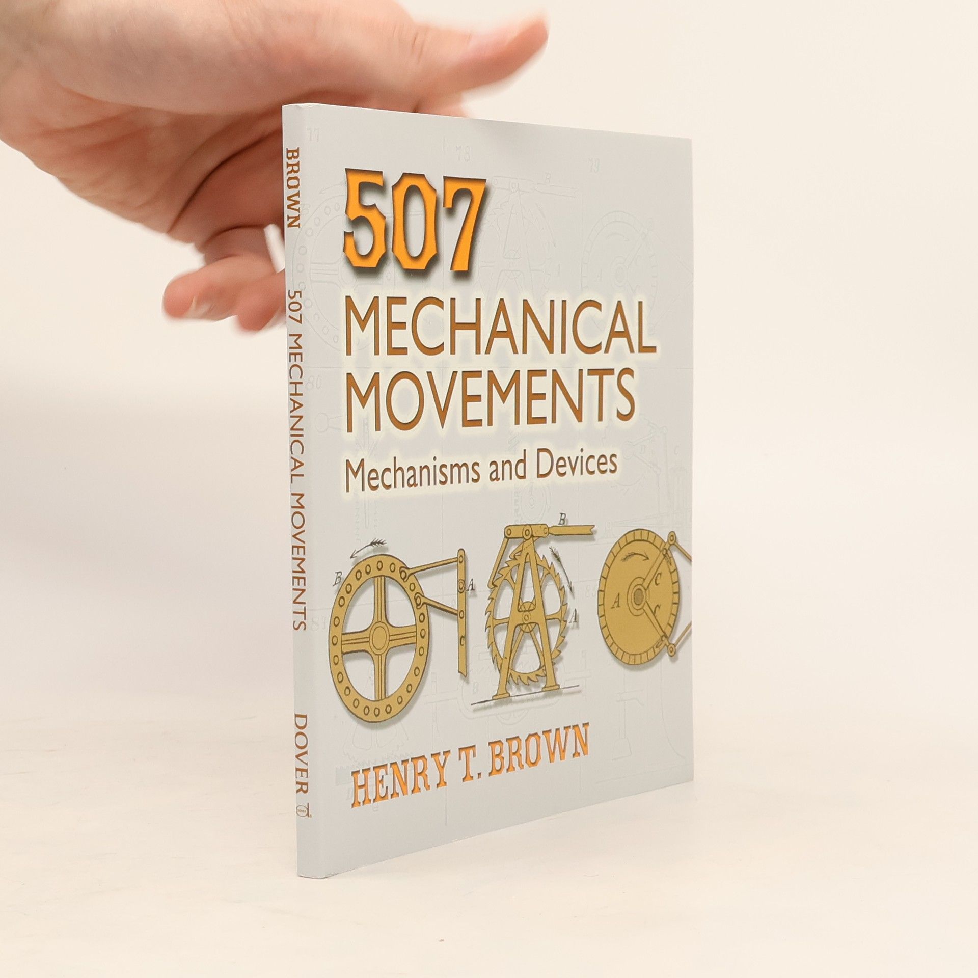 Francis Henry Brown 507 Mechanical Movements