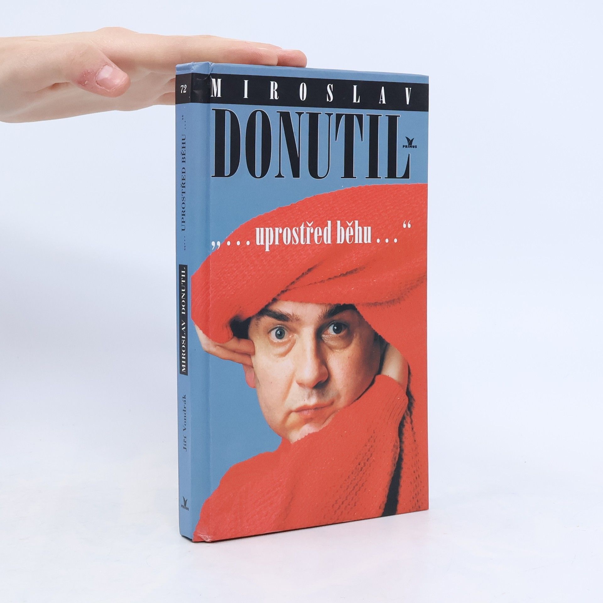 Jiří Vondrák Miroslav Donutil. Uprostřed běhu