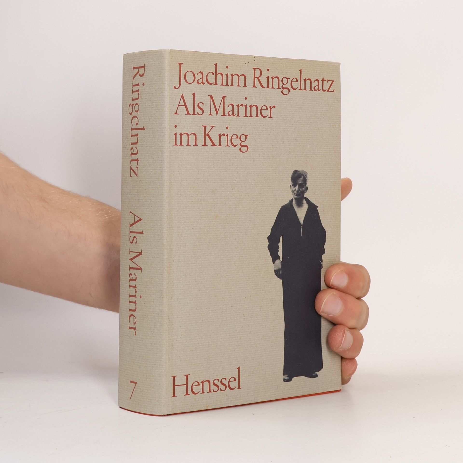 Joachim Ringelnatz Das Gesamtwerk - 7: Als Mariner im Krieg