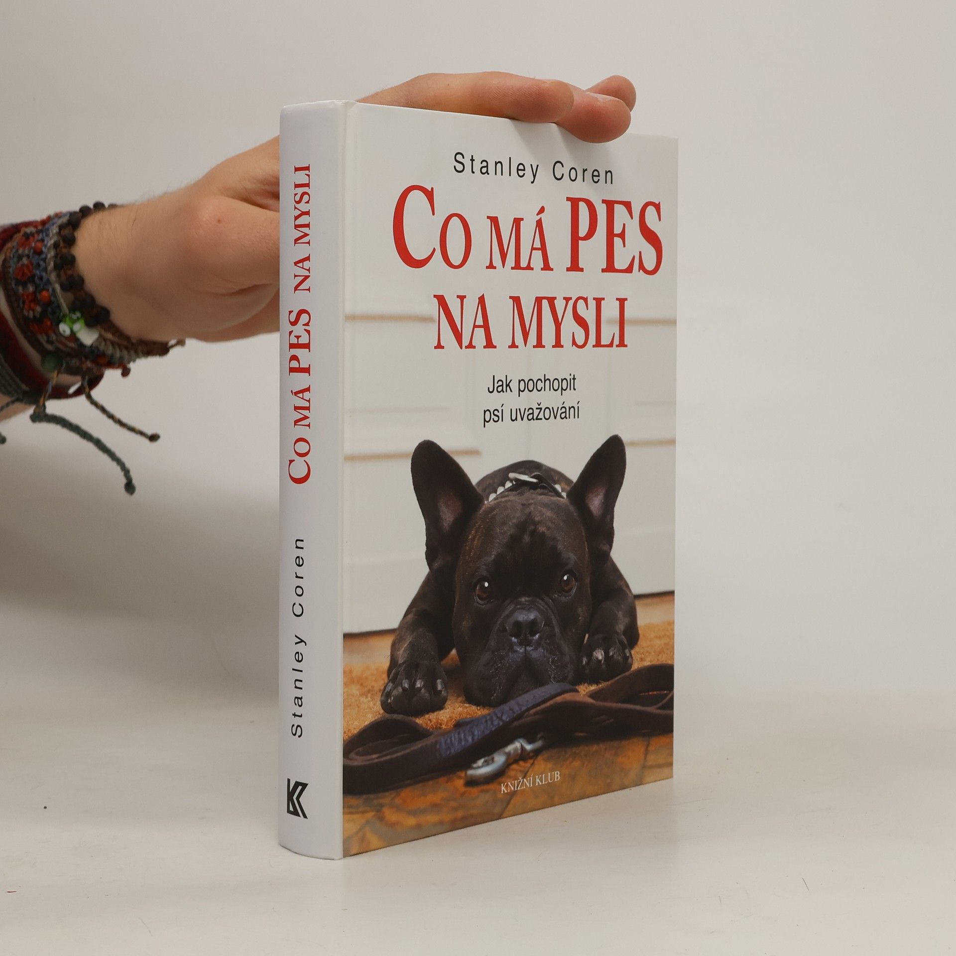 Stanley Coren Co má pes na mysli: Jak pochopit psí uvažování