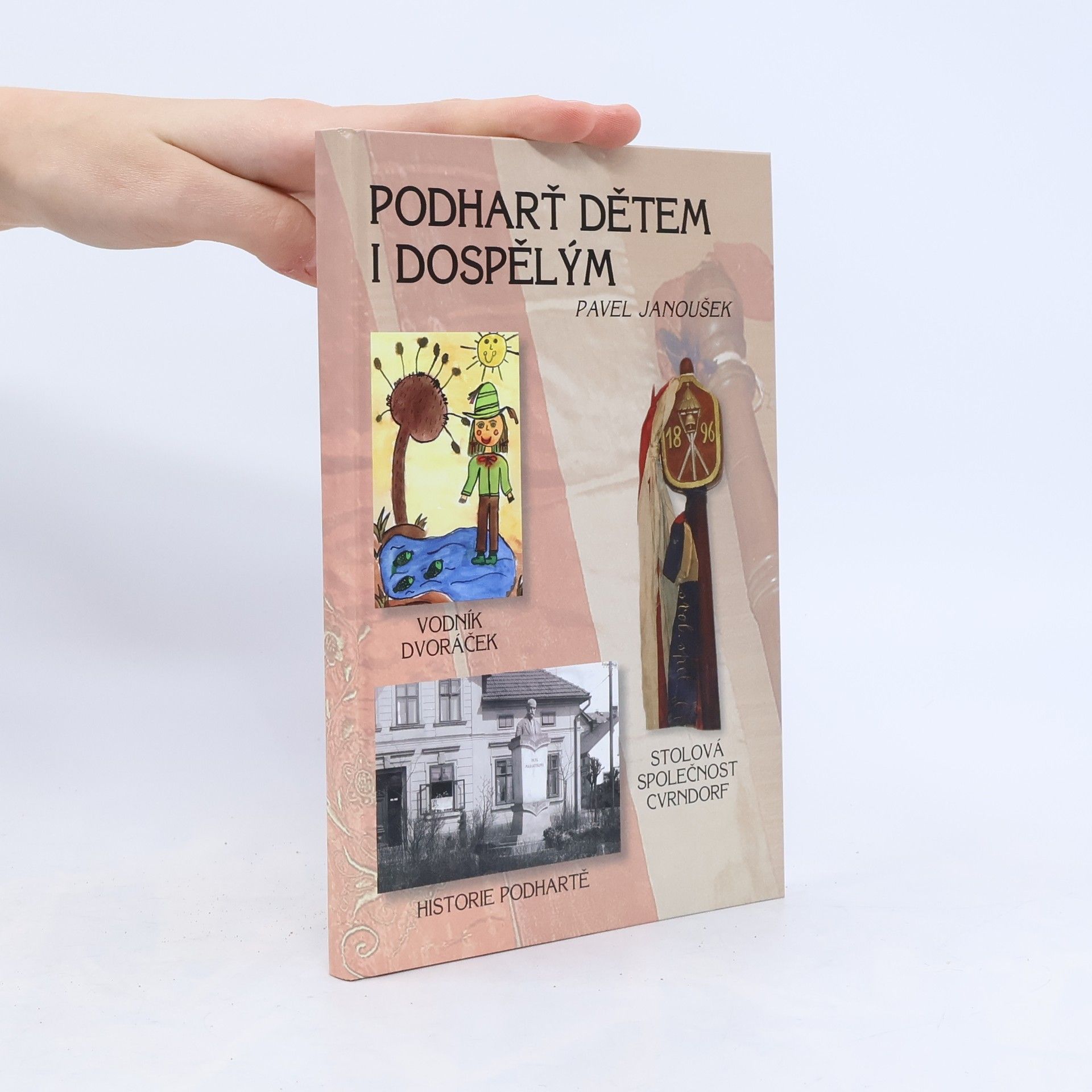 Pavel Janoušek Podharť dětem i dospělým