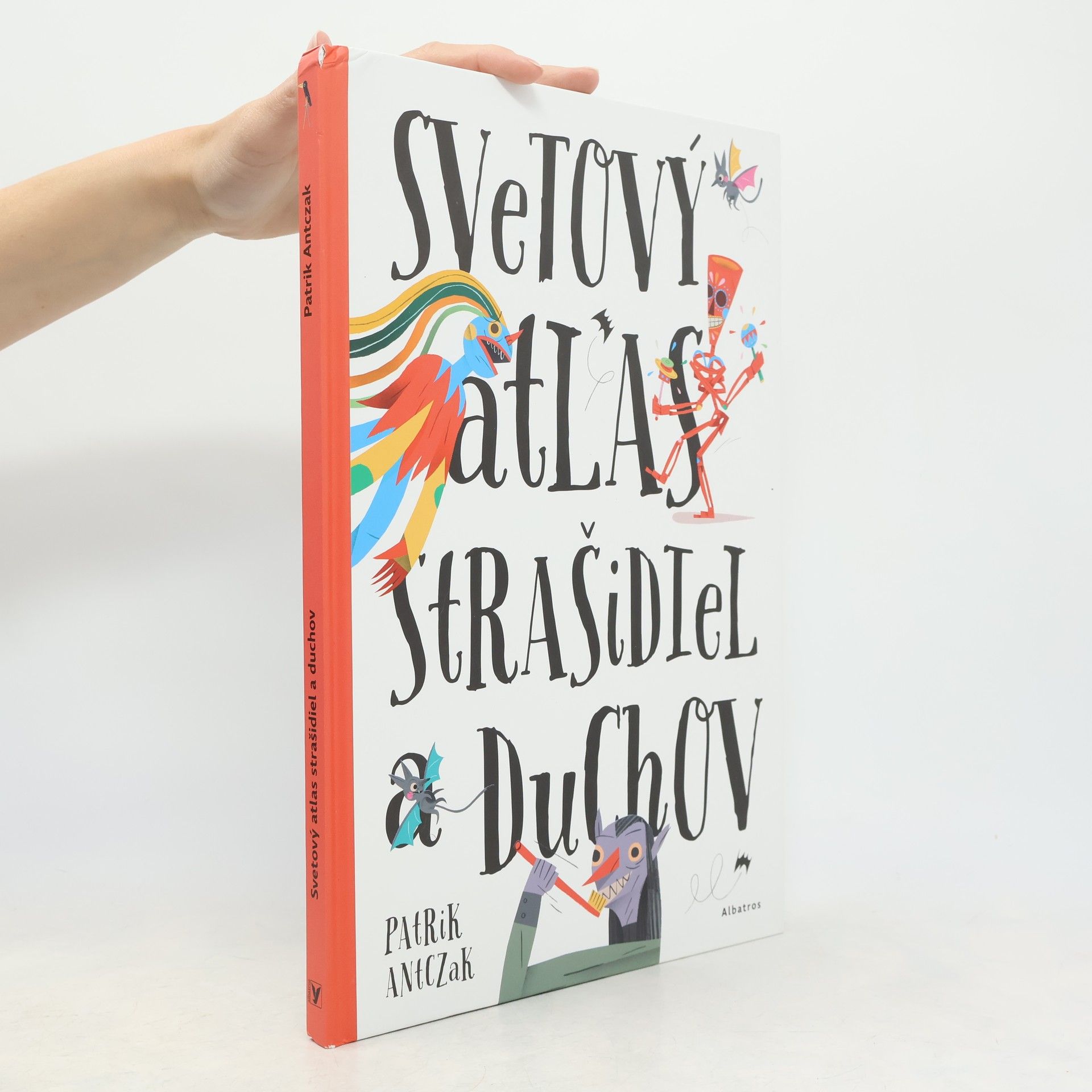 Patrik Antczak Světový atlas strašidel a duchů. Slovensky Svetový atlas strašidiel a duchov