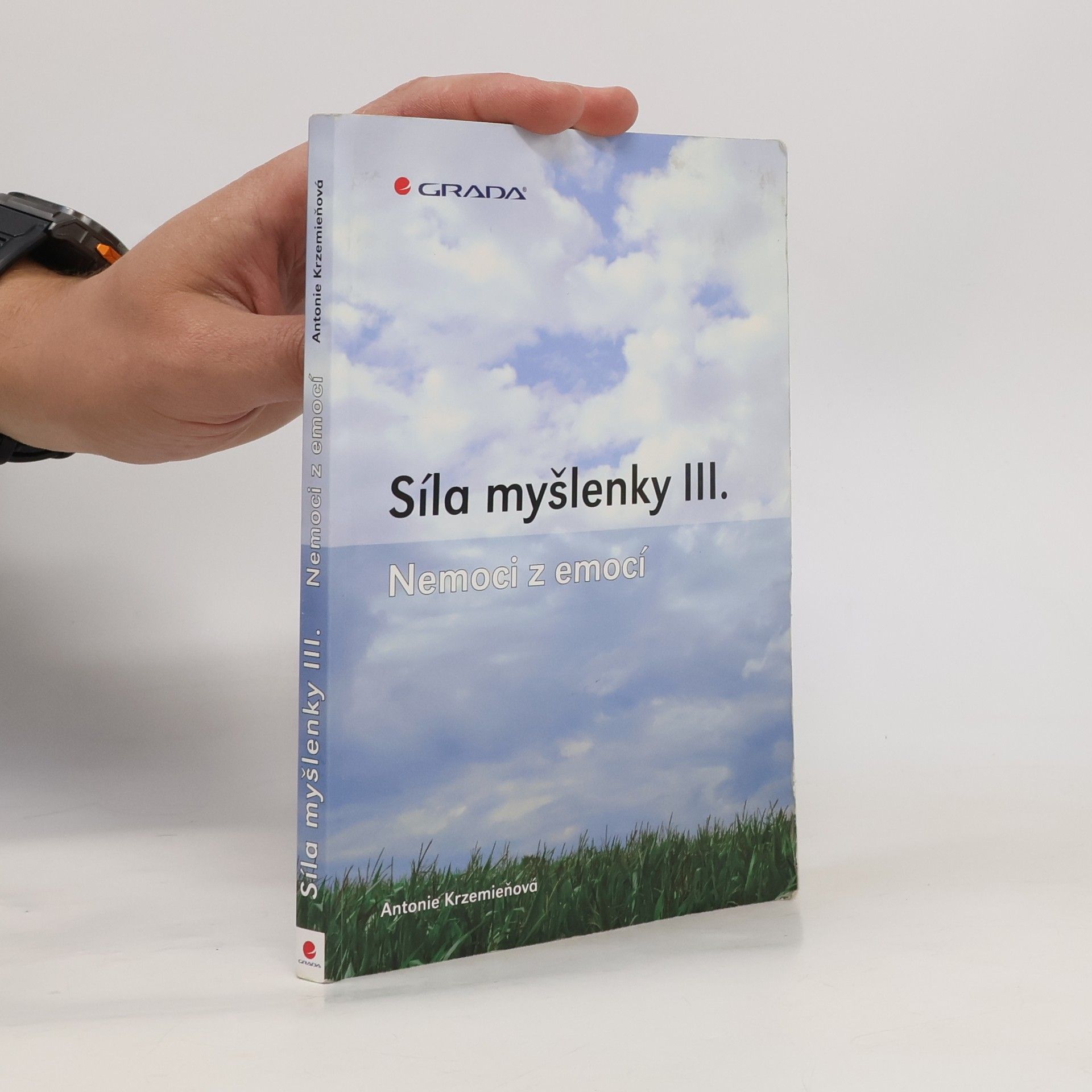 Antonie Krzemieňová Síly myšlenky III. - Nemoci z emocí