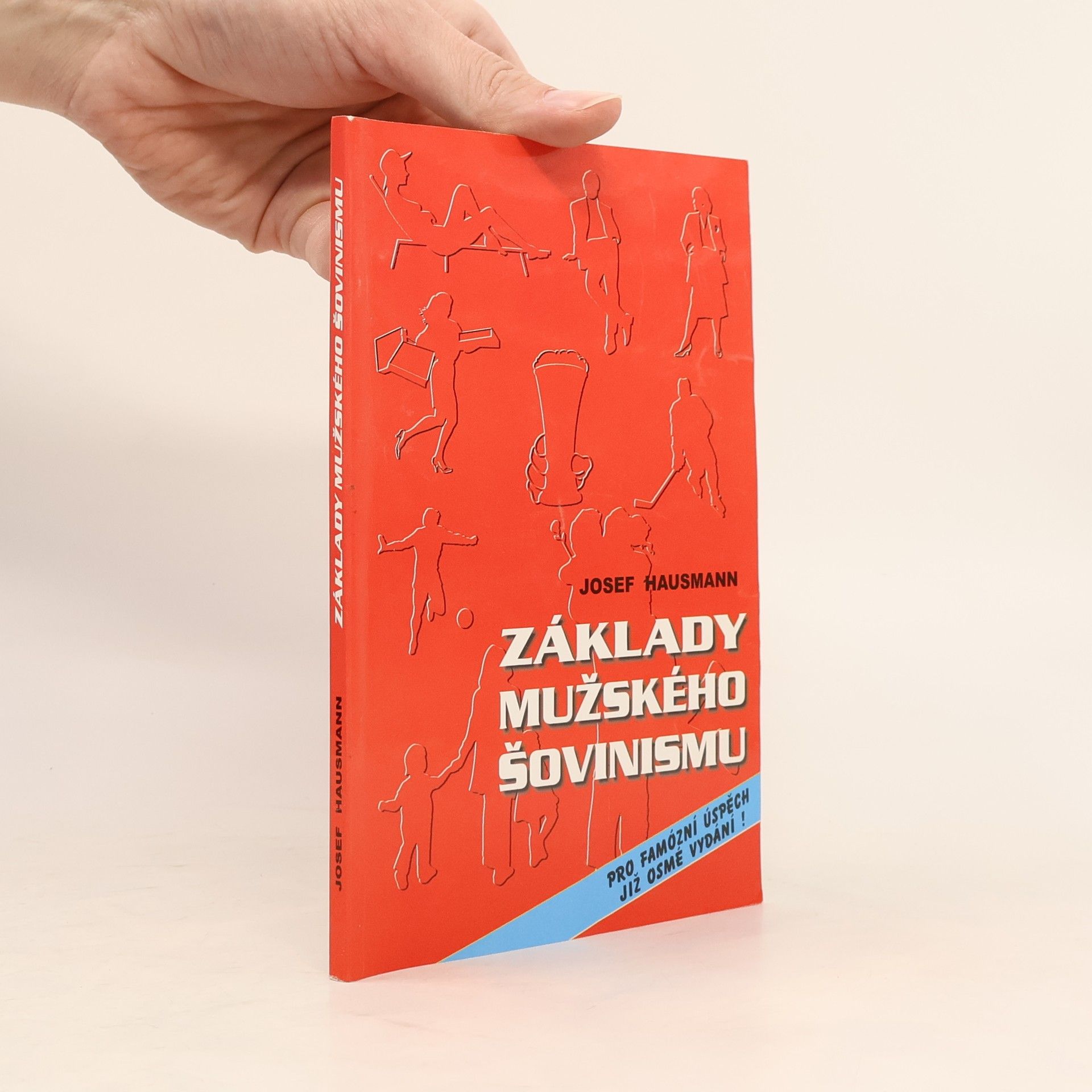 Josef Hausmann Základy mužského šovinismu