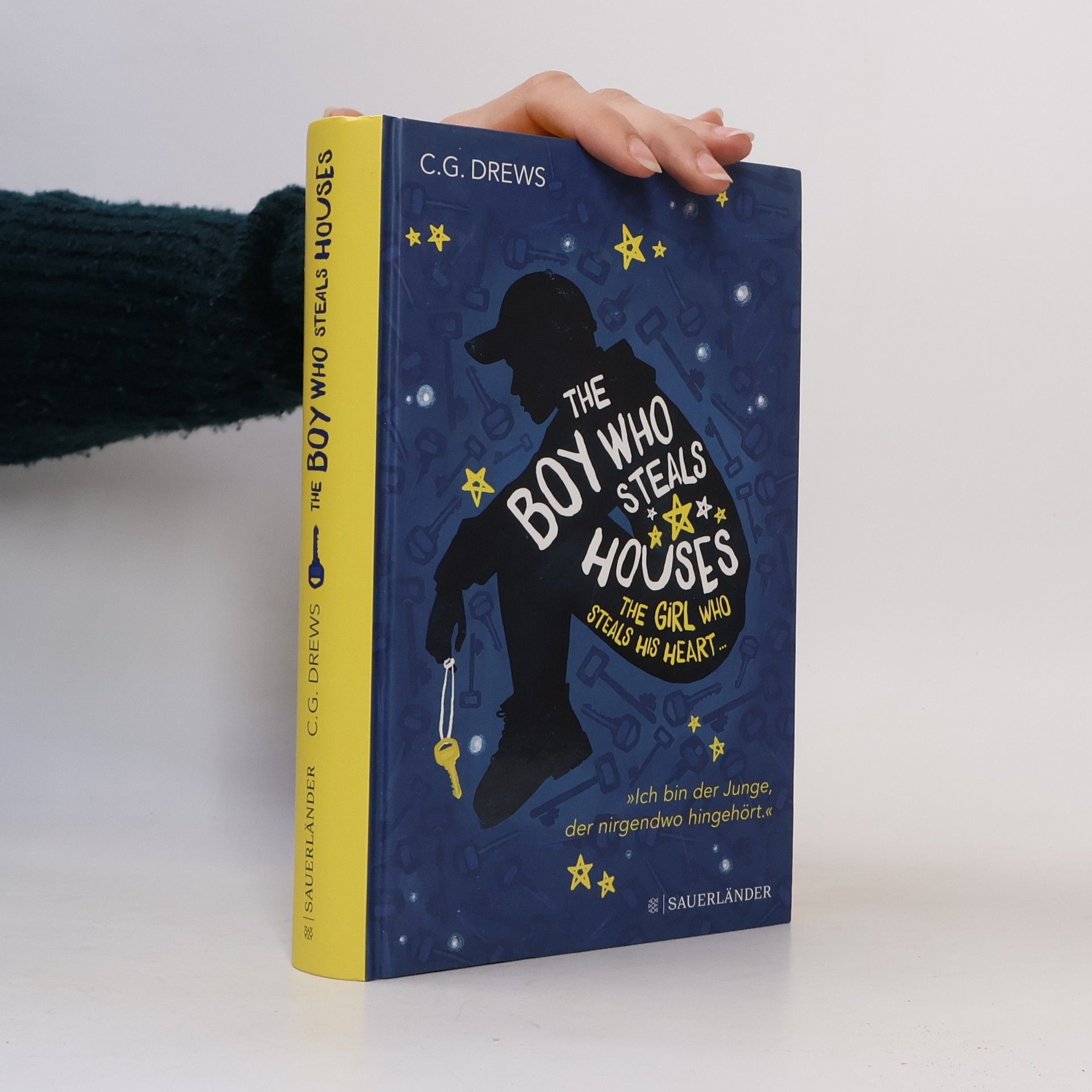 C. G. Drews The Boy Who Steals Houses: The Girl Who Steals His Heart