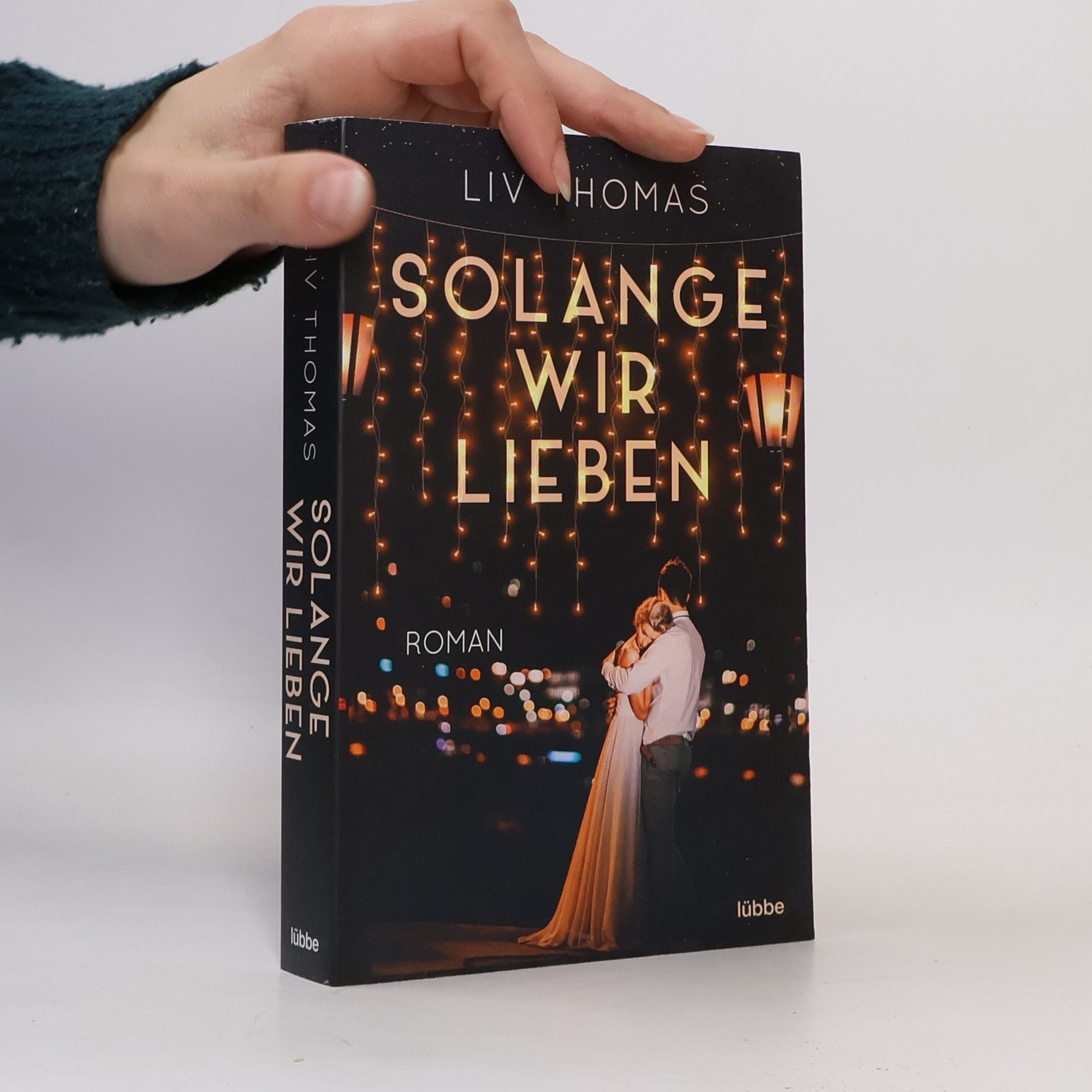 Liv Thomas Solange wir lieben