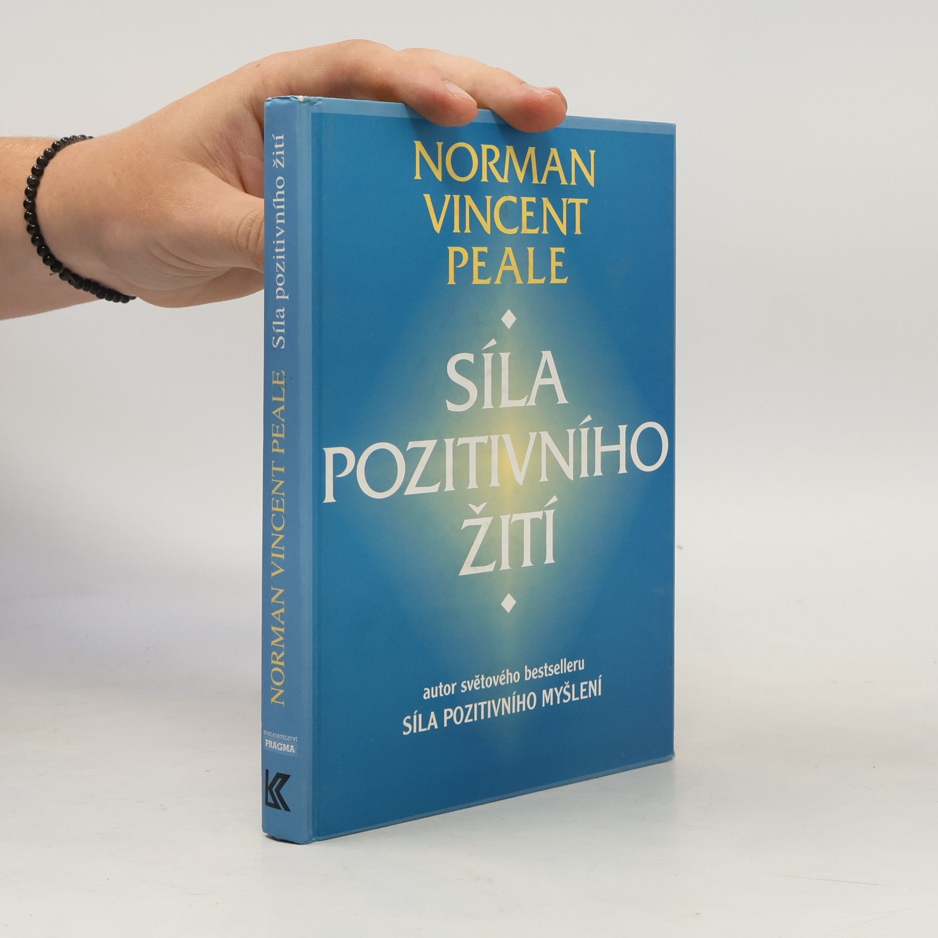 Norman Vincent Peale Síla pozitivního žití