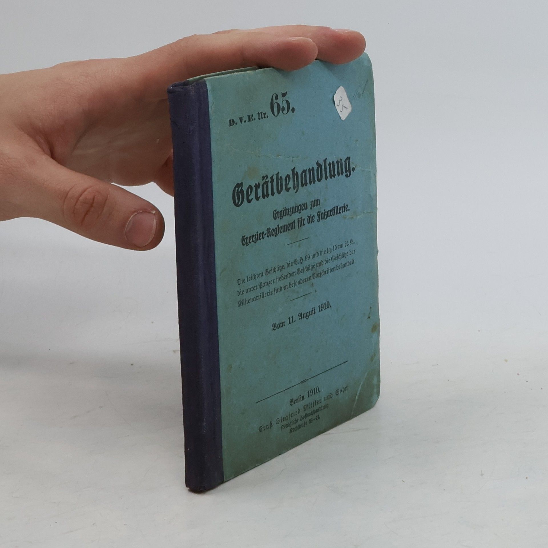 Collectif d'auteurs Gerätbehandlung - Ergänzungen zum Exerzier-Reglement für die Fussartillerie