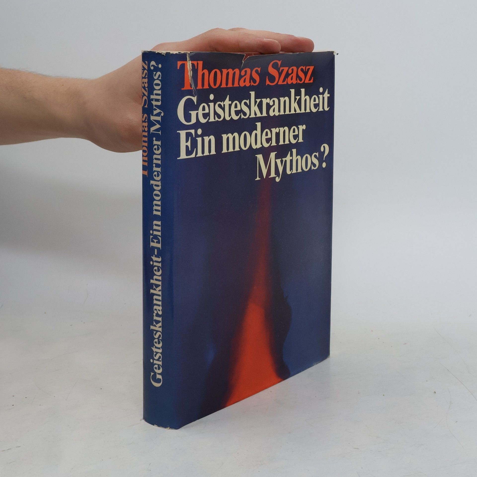 Thomas Szasz Geisteskrankheit, ein moderner Mythos?